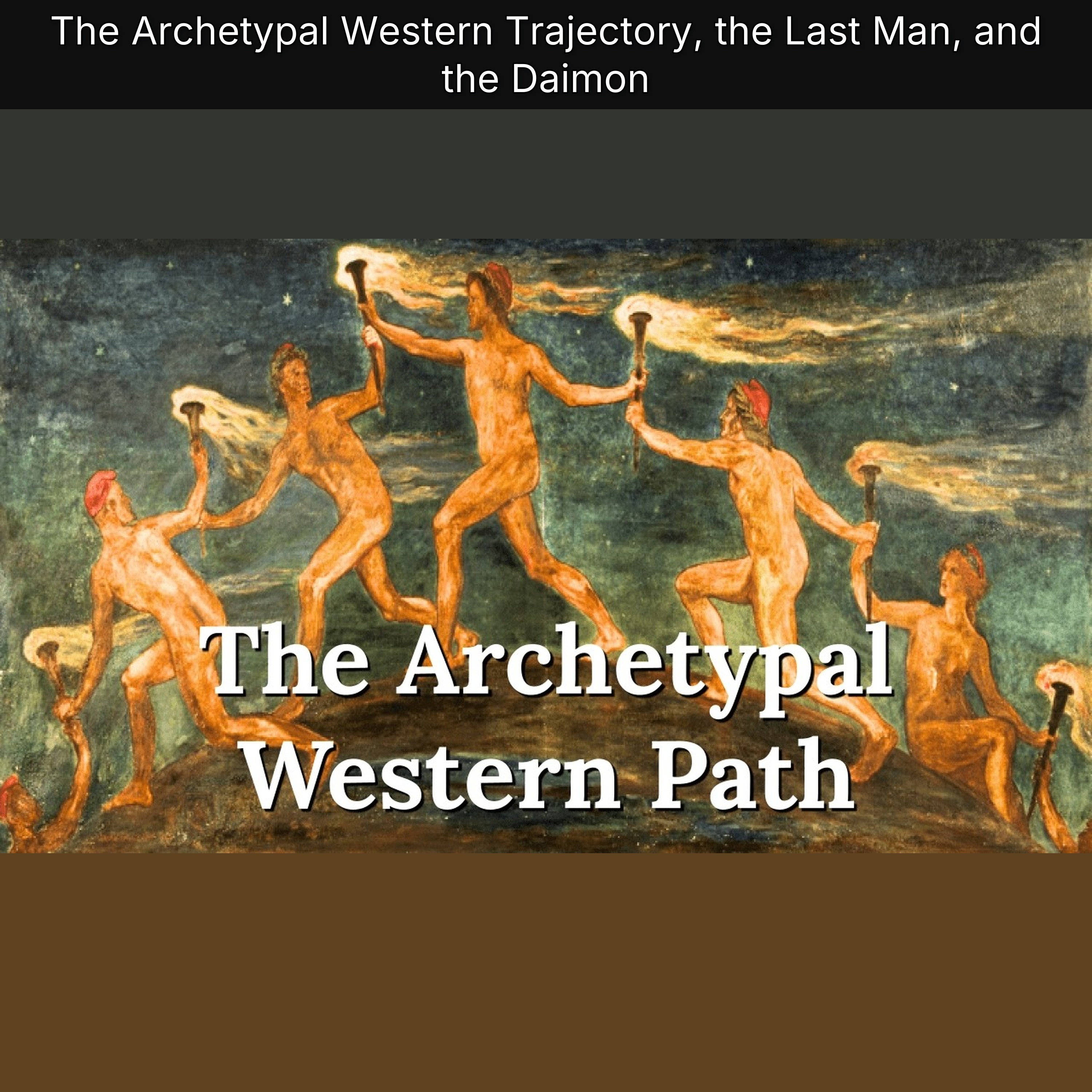 The Archetypal Western Trajectory, the Last Man, and the Daimon episode artwork