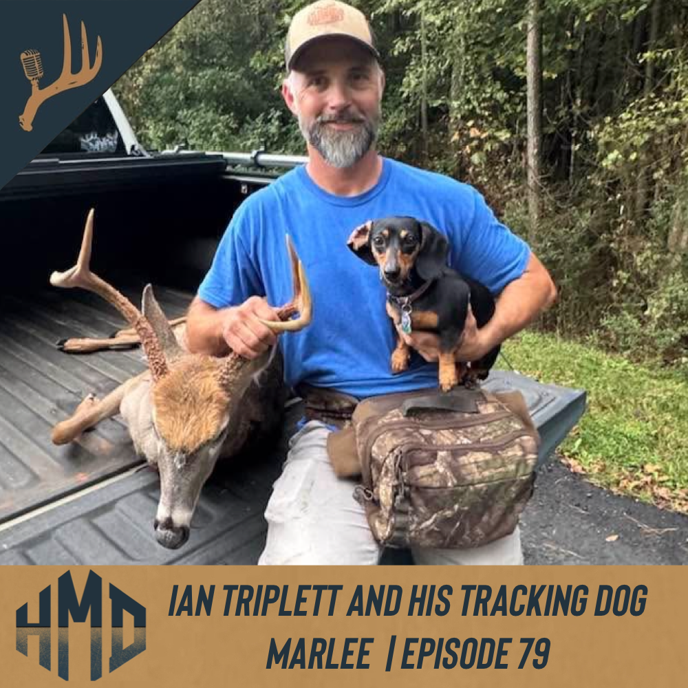 Deer Tracking Dog Chronicles w/ Ian Triplett | Episode 79