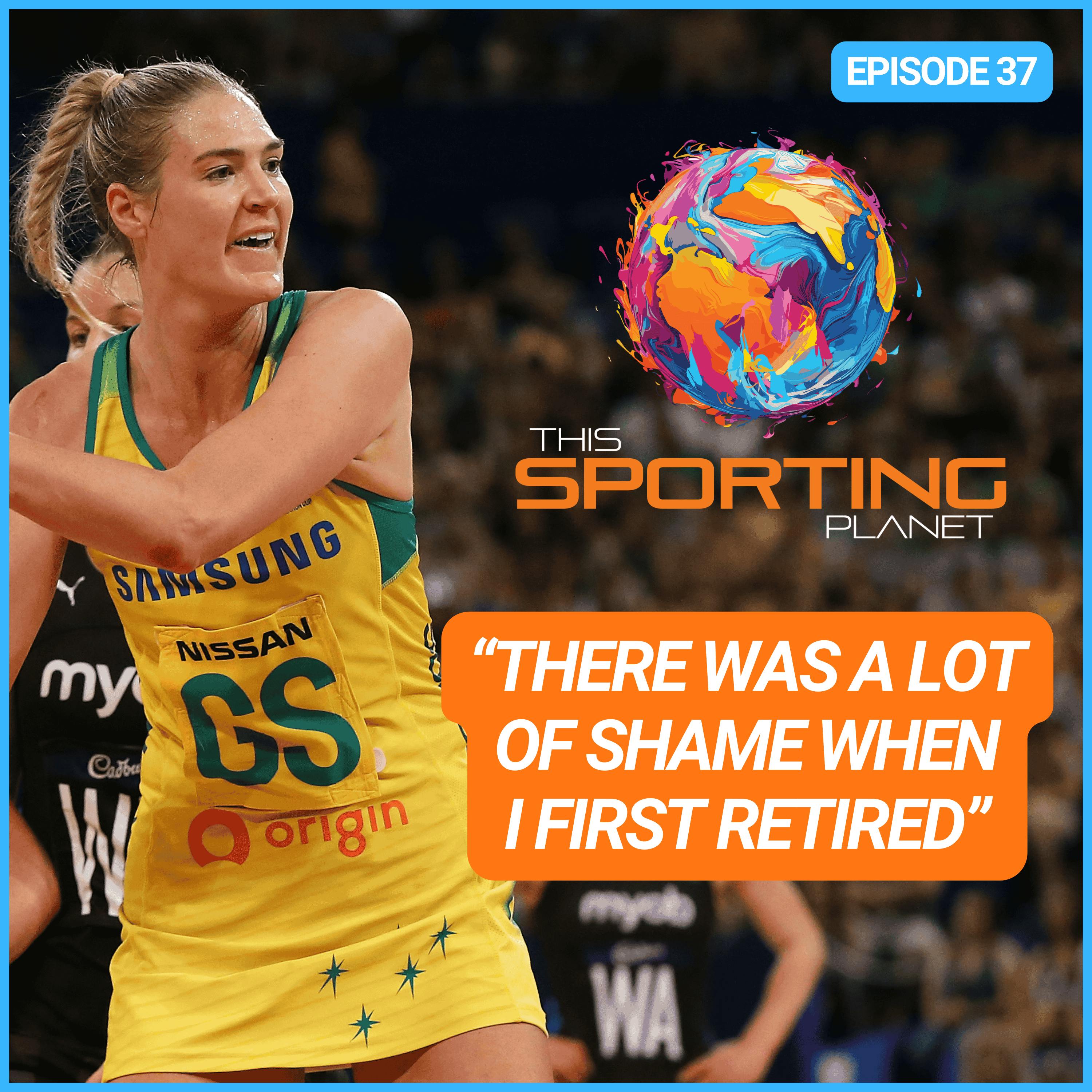 Caitlin Bassett – The “Shame” of Retirement & Losing Identity