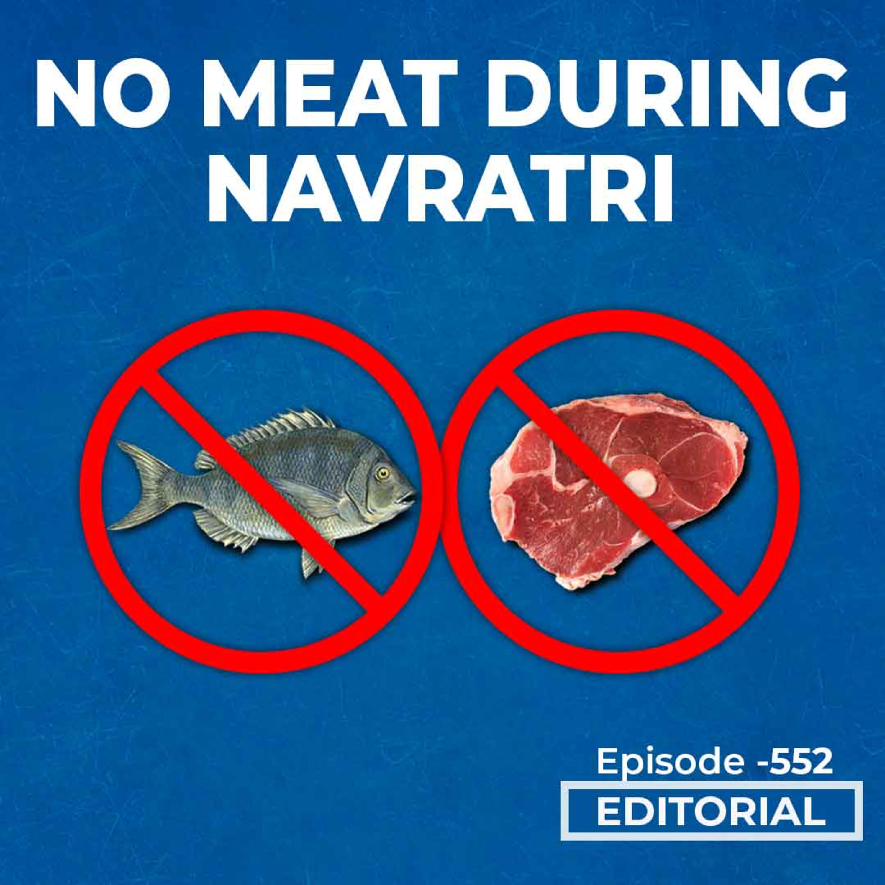 Editorial with Sujit Nair: NO MEAT DURING NAVRATRI episode artwork
