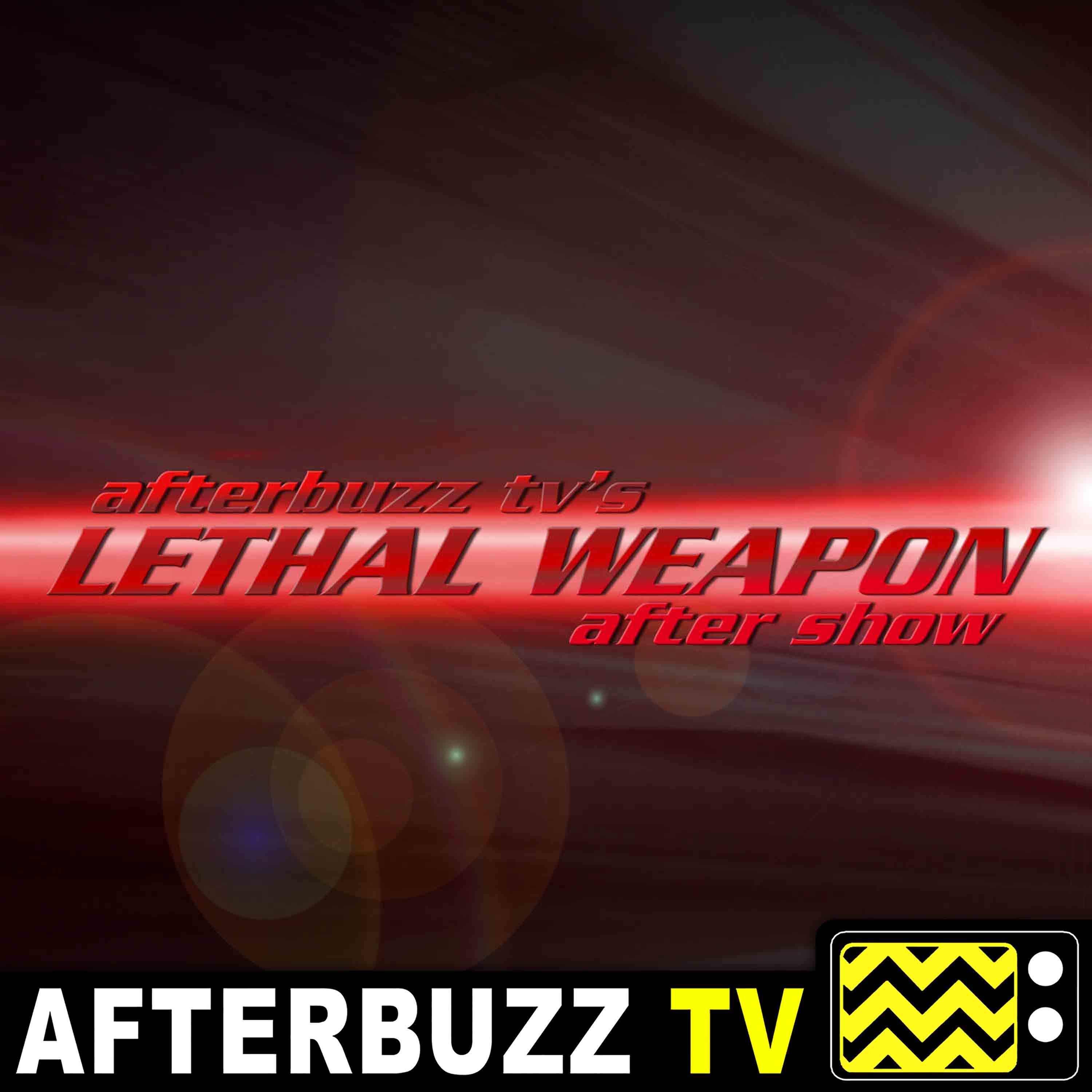Lethal Weapon S:1 | Lawmen E:11 | AfterBuzz TV AfterShow episode artwork