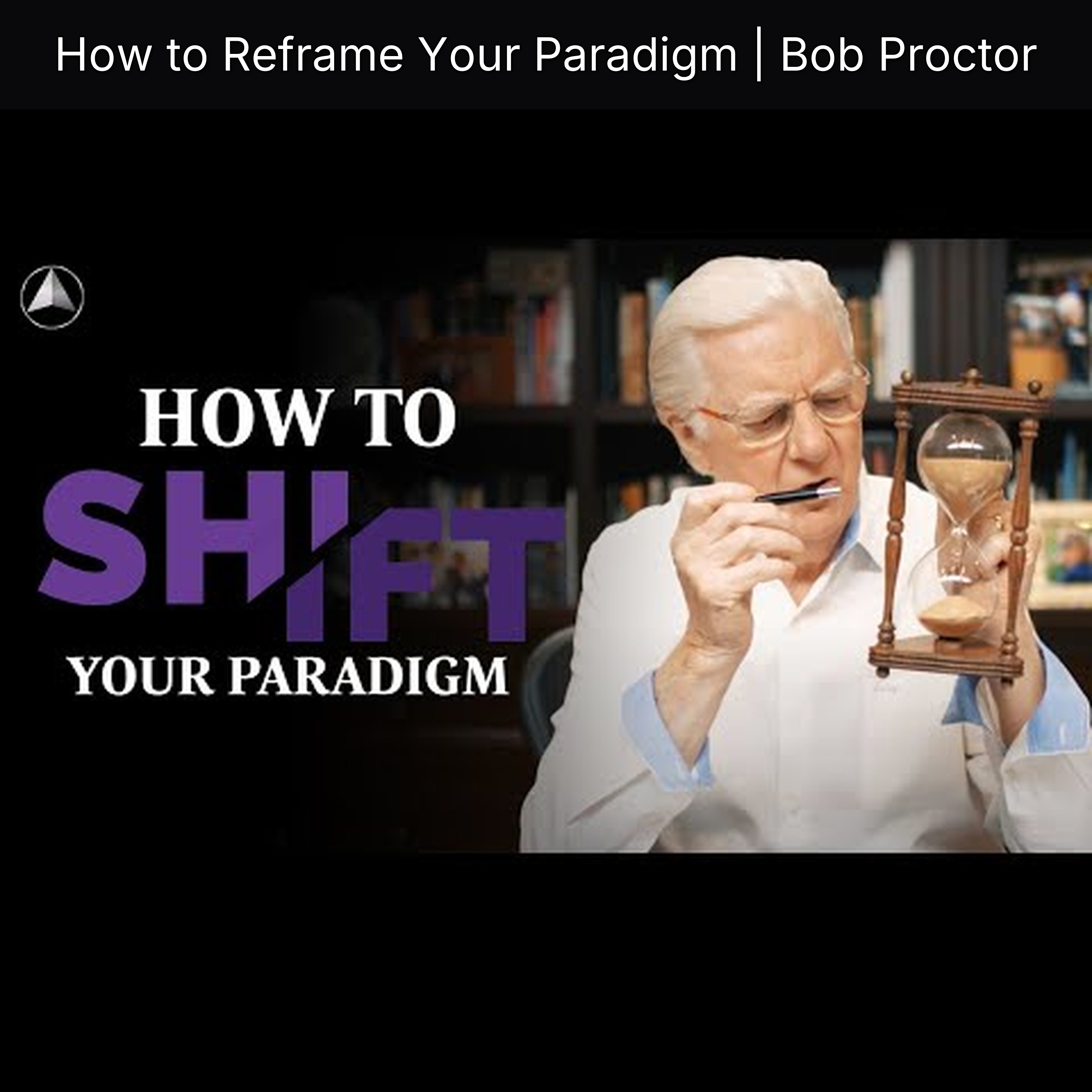 How to Reframe Your Paradigm | Bob Proctor episode artwork