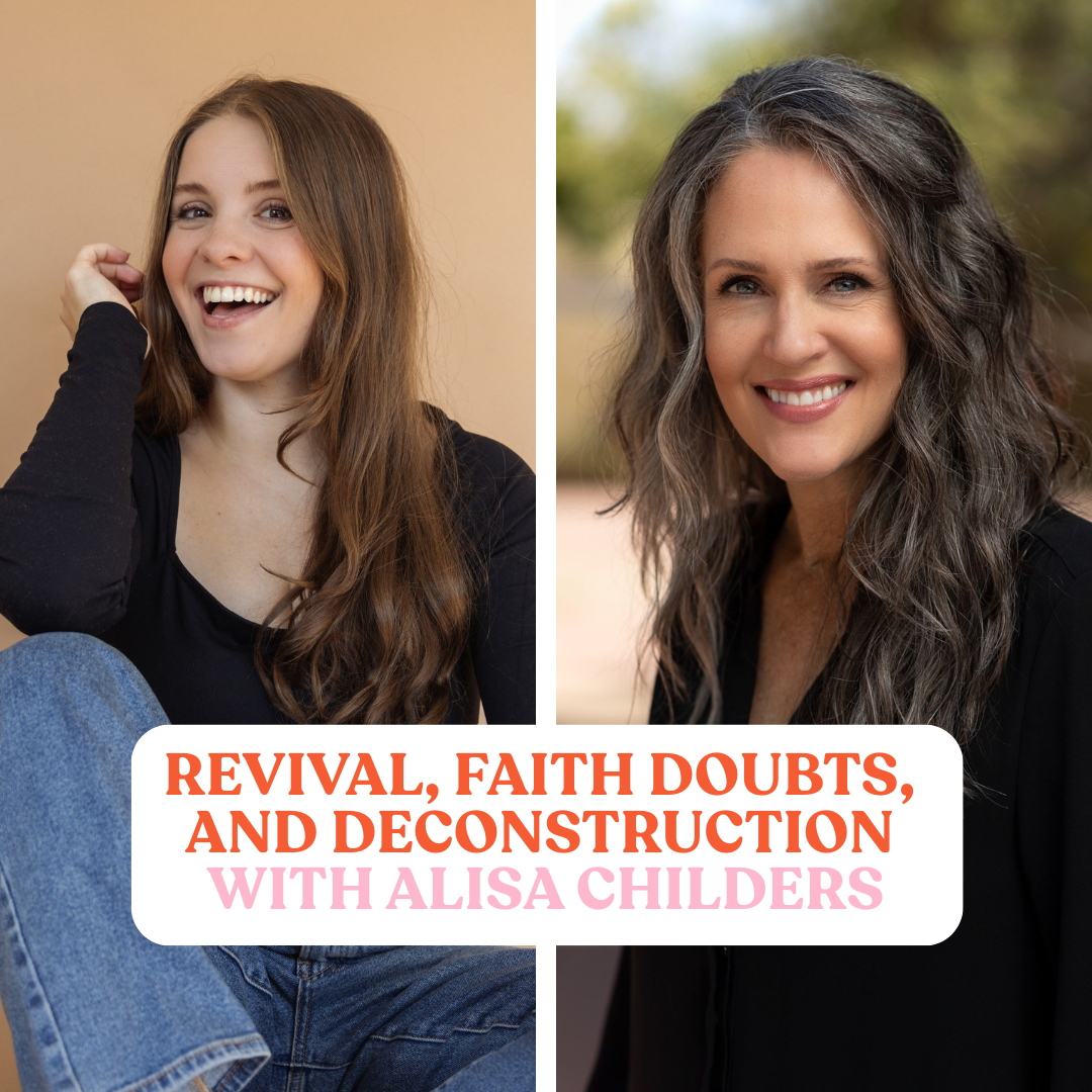 Revival, working through faith doubts, and deconstruction with Alisa Childers
