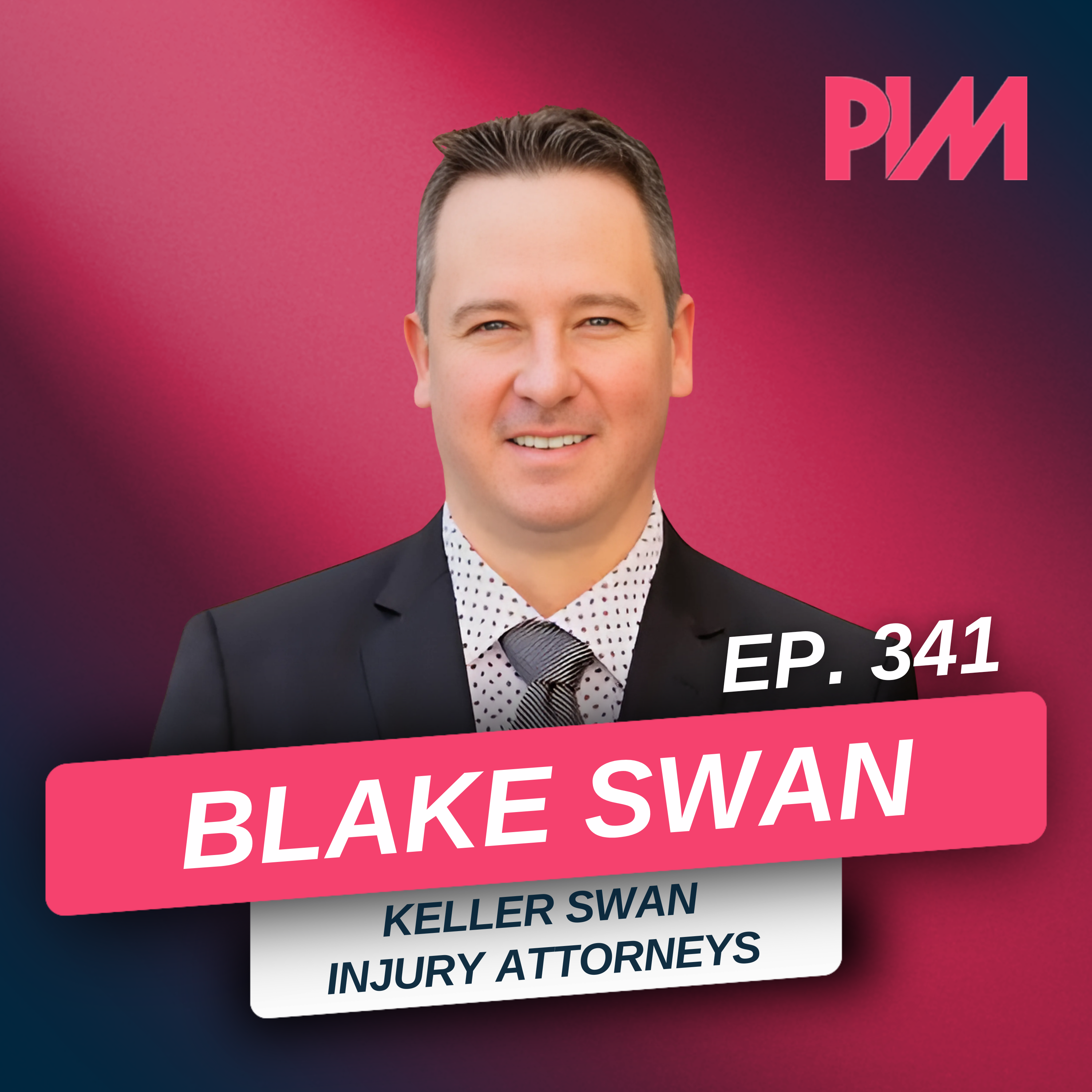 341. Litigate Everything: How Blake Swan Built a 6-State Firm with Ruthless Intake and Data Discipline episode artwork