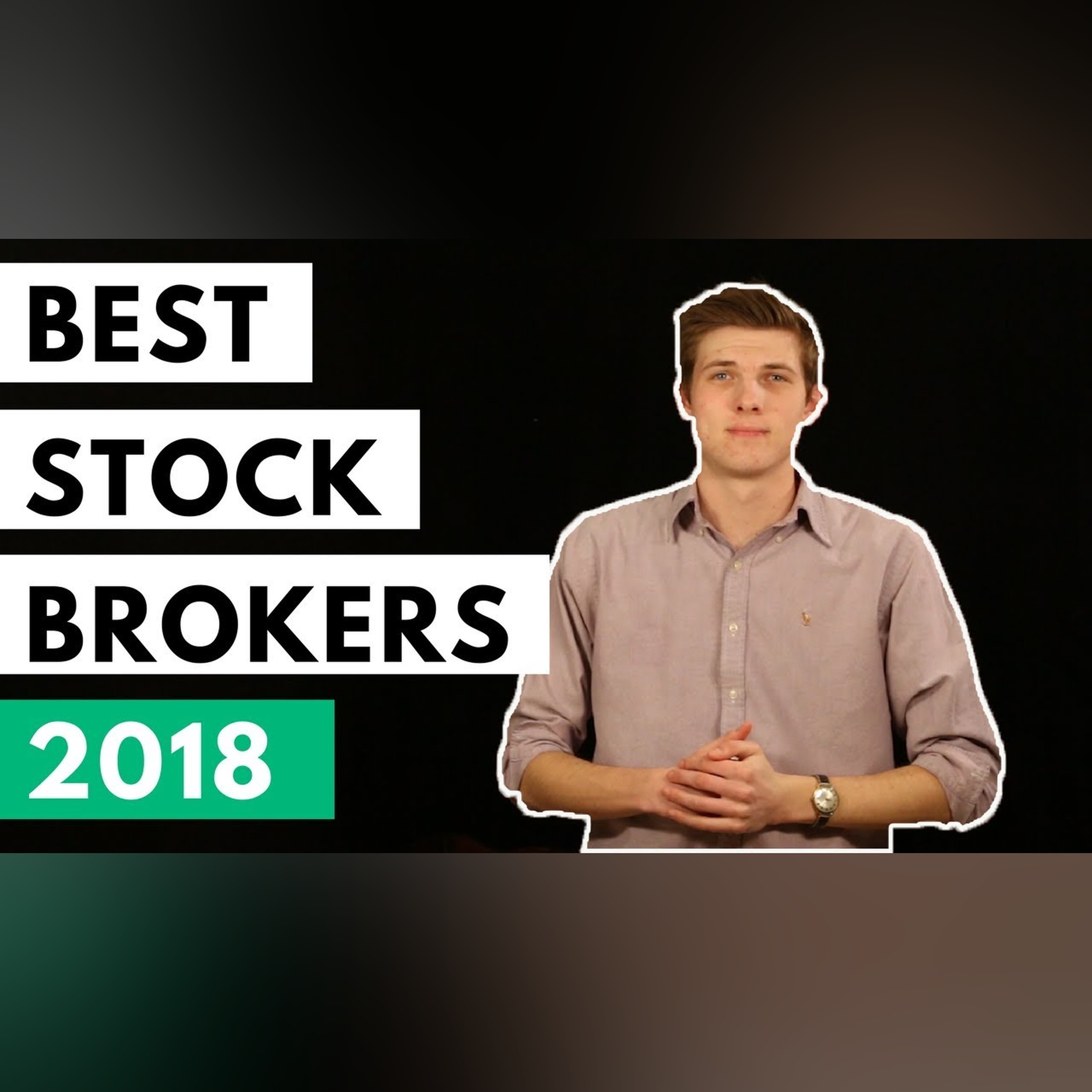 Top 5 Stock Brokers For 2018