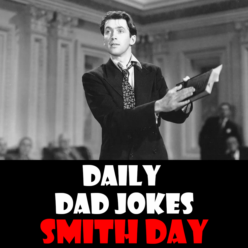 National Smith Day! 41 forged dad jokes! 06 January 2026