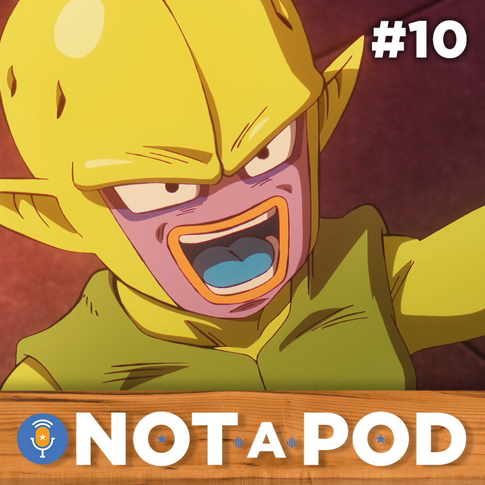 Totally Not A Podcast - Episode #10 - Ocean (Dragon Ball Daima)