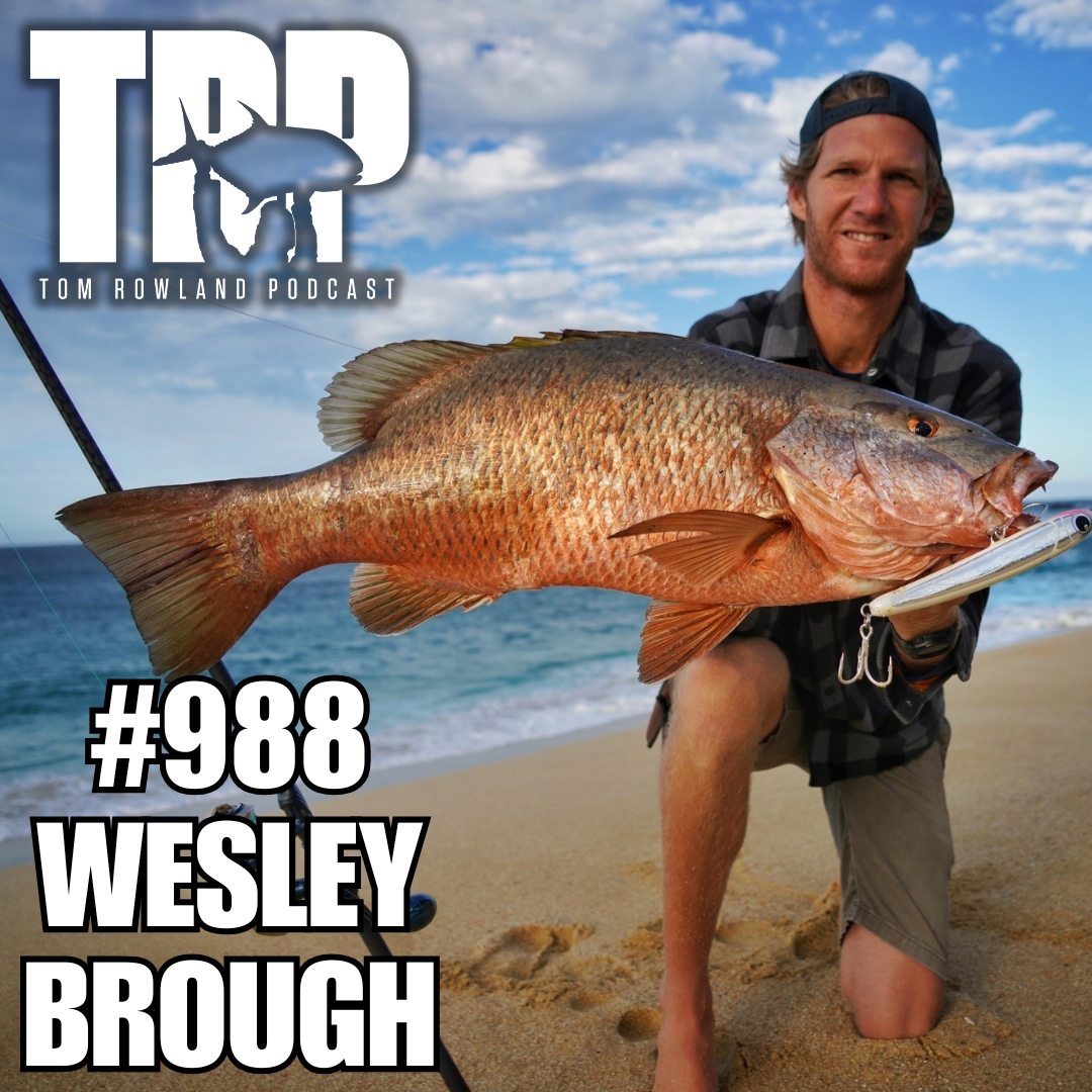 Wesley Brough | "Cabo Surf Caster" | Ep. #988