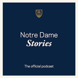 Notre Dame Stories