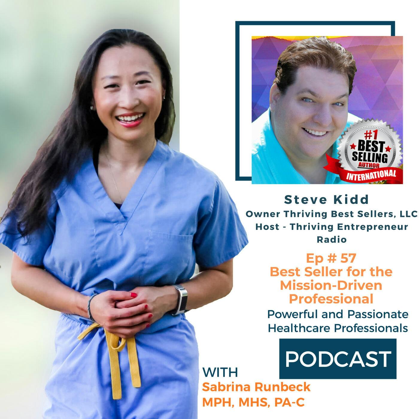 Ep 57 – Best Seller for the Mission-Driven Professional with Steve Kidd