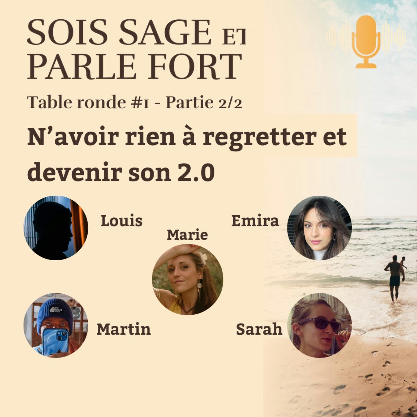 Table Ronde #1 - Vivre : n’avoir rien à regretter et devenir son 2.0 Table Ronde #1 - Vivre : n’avoir rien à regretter et devenir son 2.0