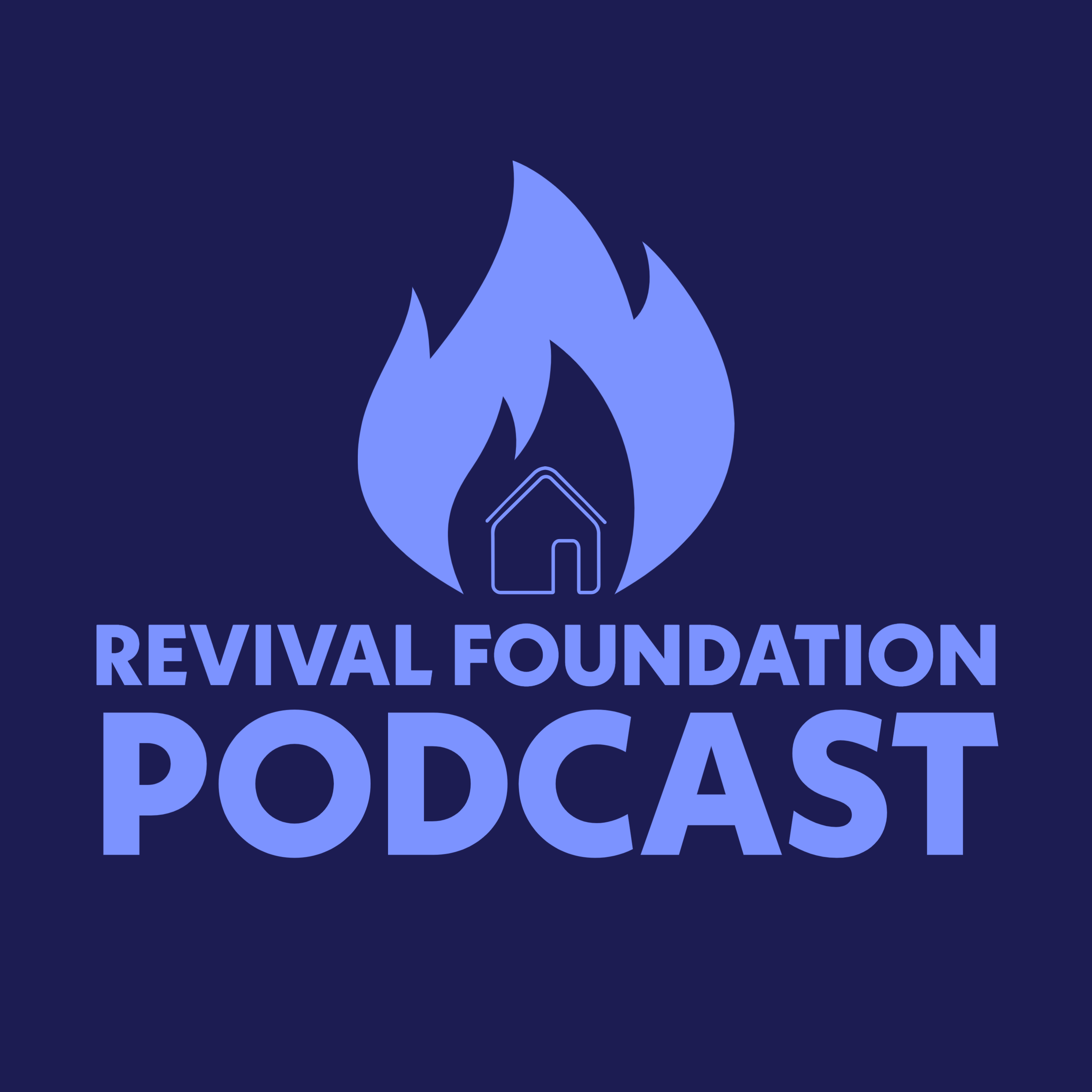 Revival Foundation Podcast