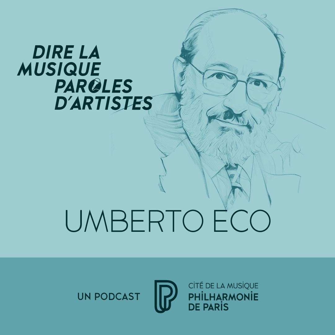 Dire la musique - Paroles d'artistes - Umberto Eco