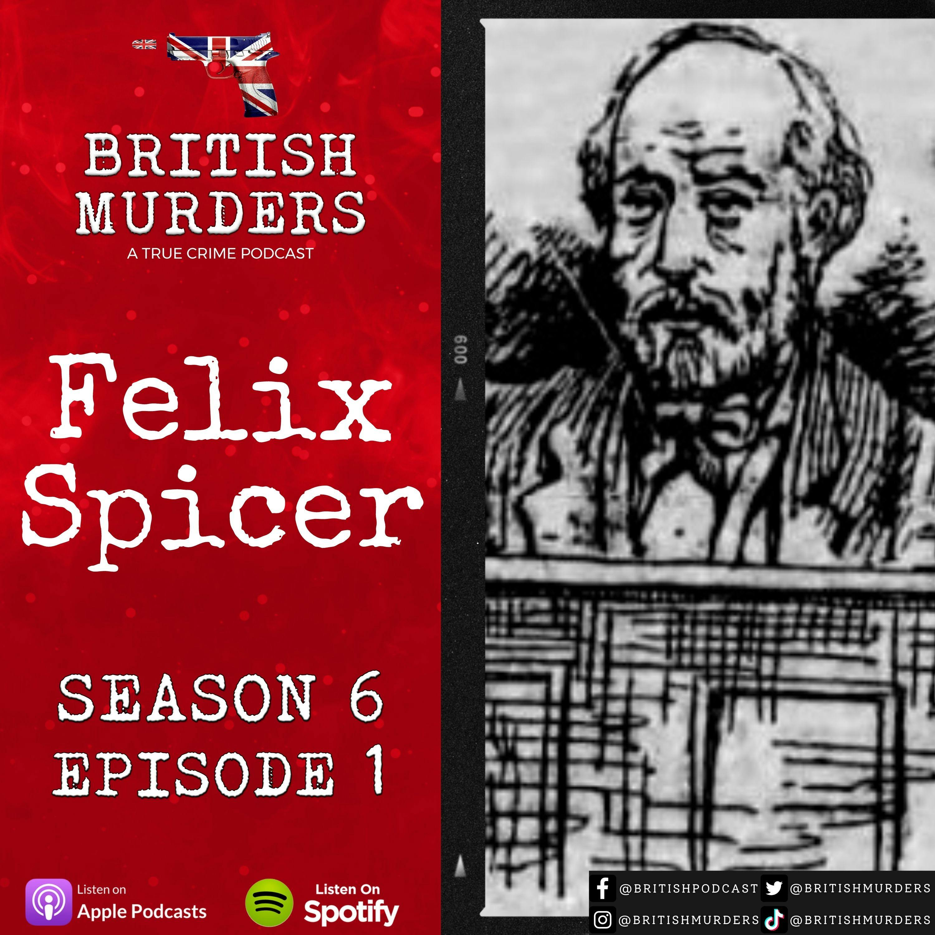 S06E01 - Felix Spicer (The Murders of William and Henry Spicer) Image
