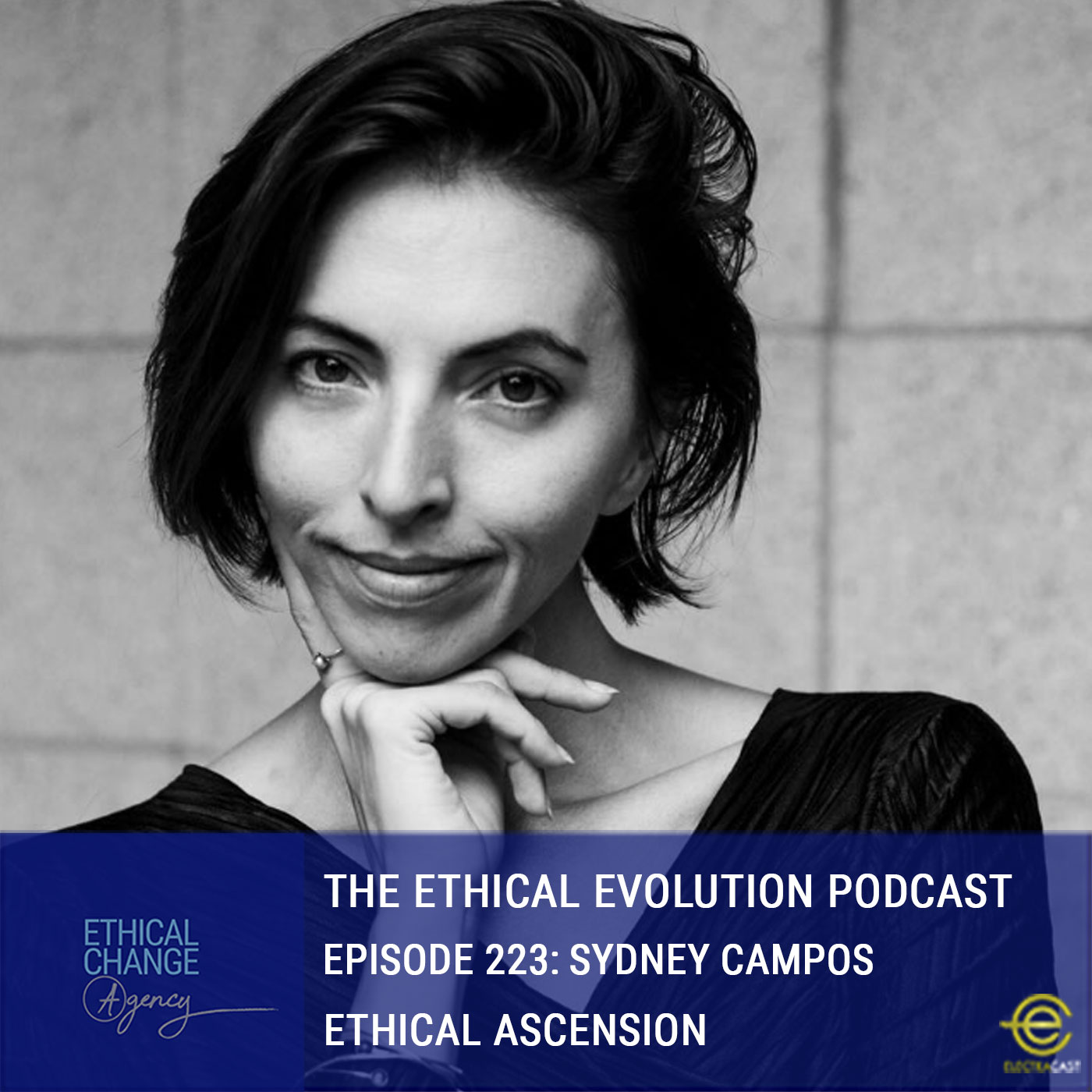 Ethical Ascension with Sydney Campos
