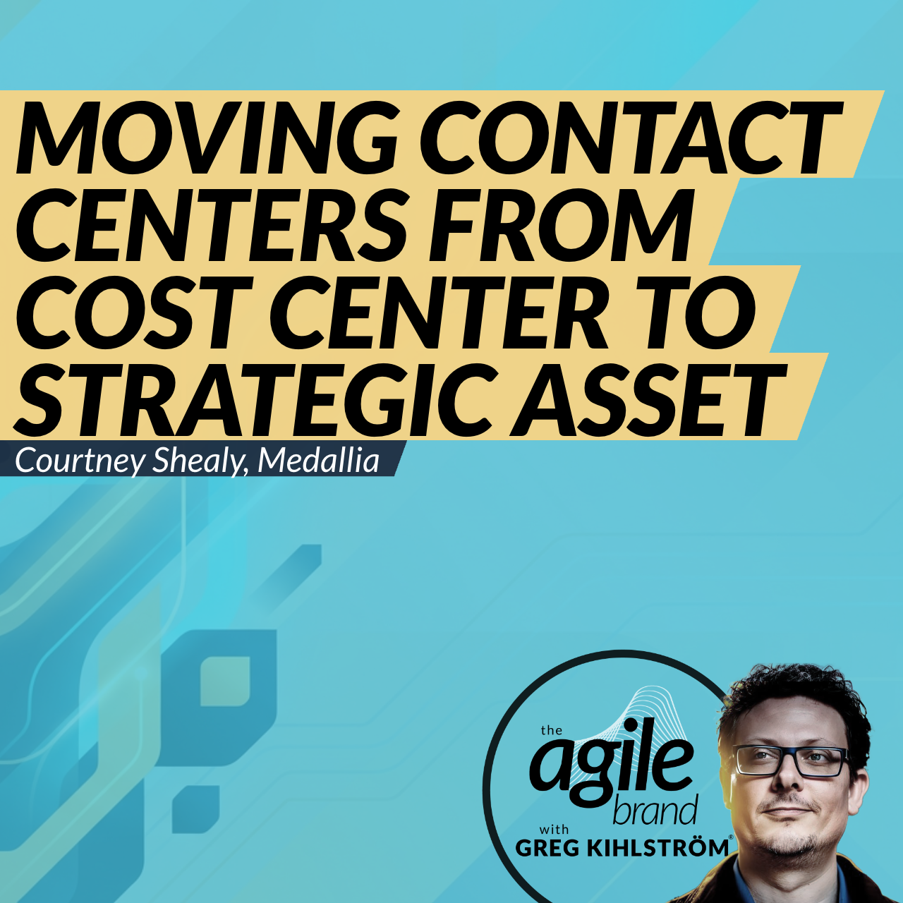 #839: Medallia's Courtney Shealy on moving contact centers from cost center to strategic asset