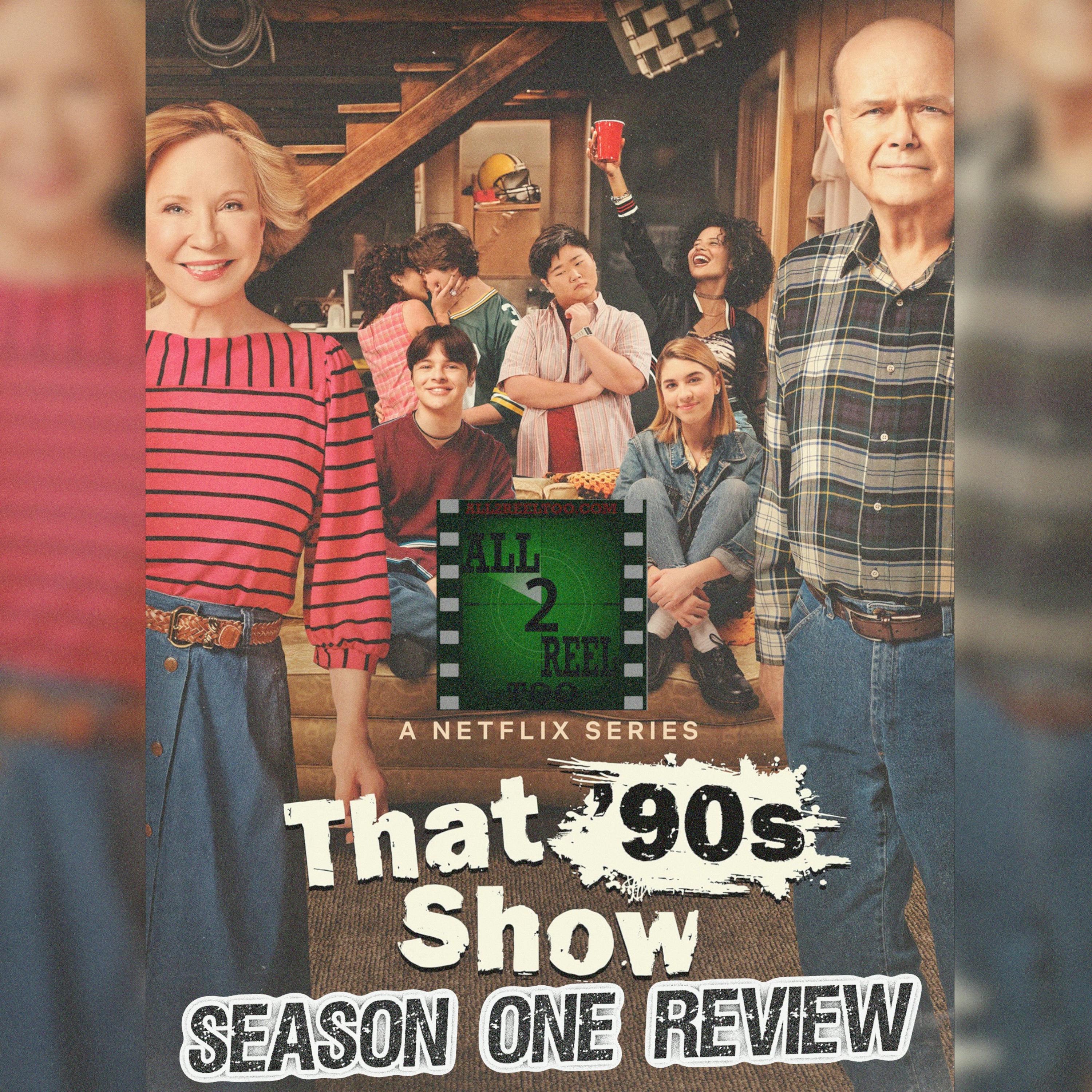 That ’90s Show  (2023) : Season One Review