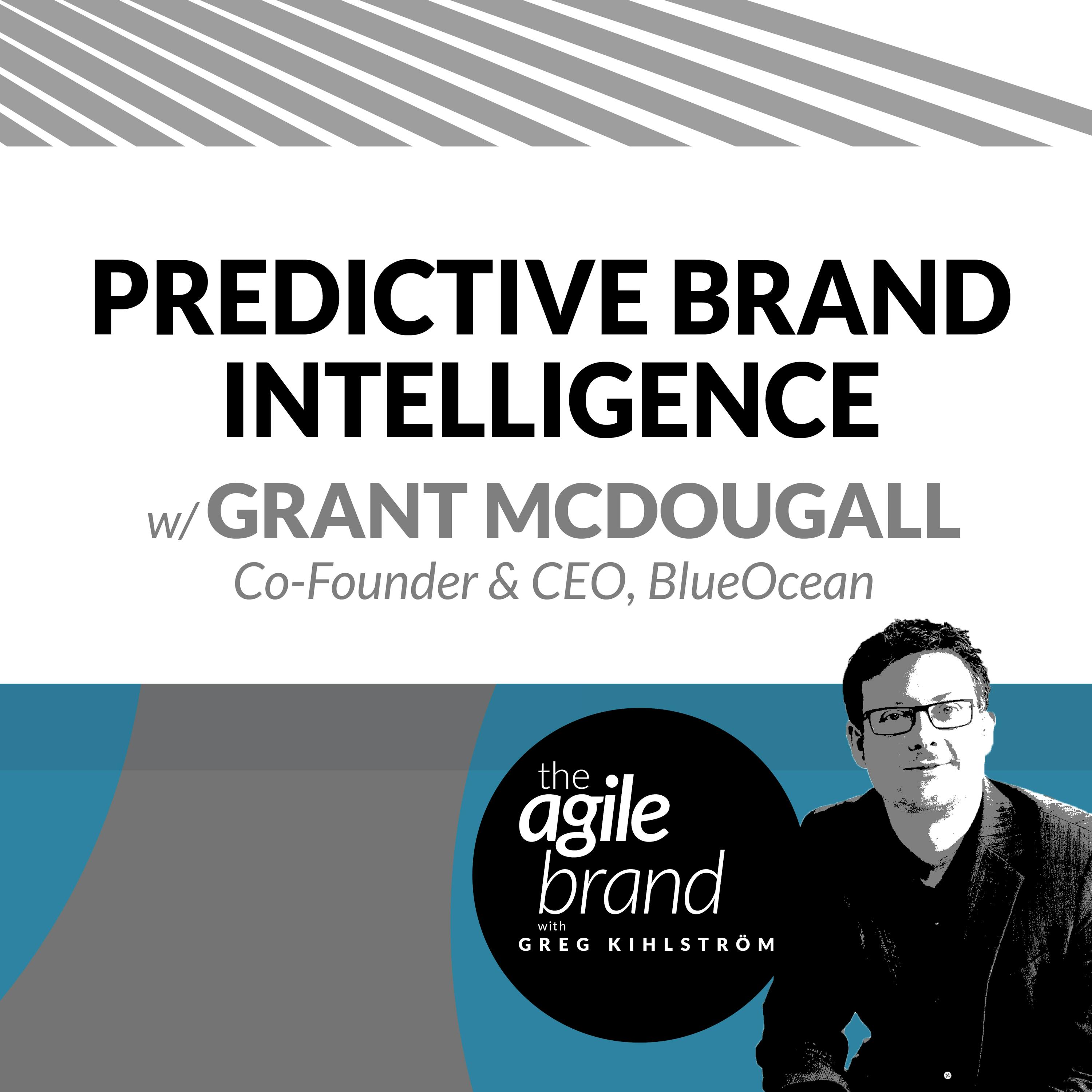 Predictive Brand Intelligence with Grant McDougall, Co-Founder & CEO, BlueOcean