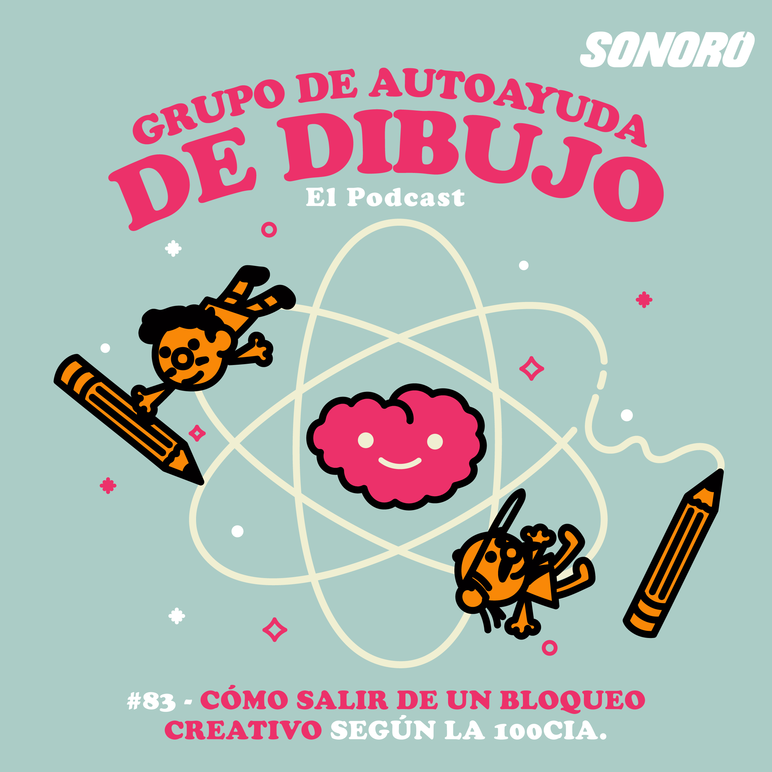 Ep. 83 - Cómo salir de un bloqueo creativo de acuerdo a la 100cia episode artwork