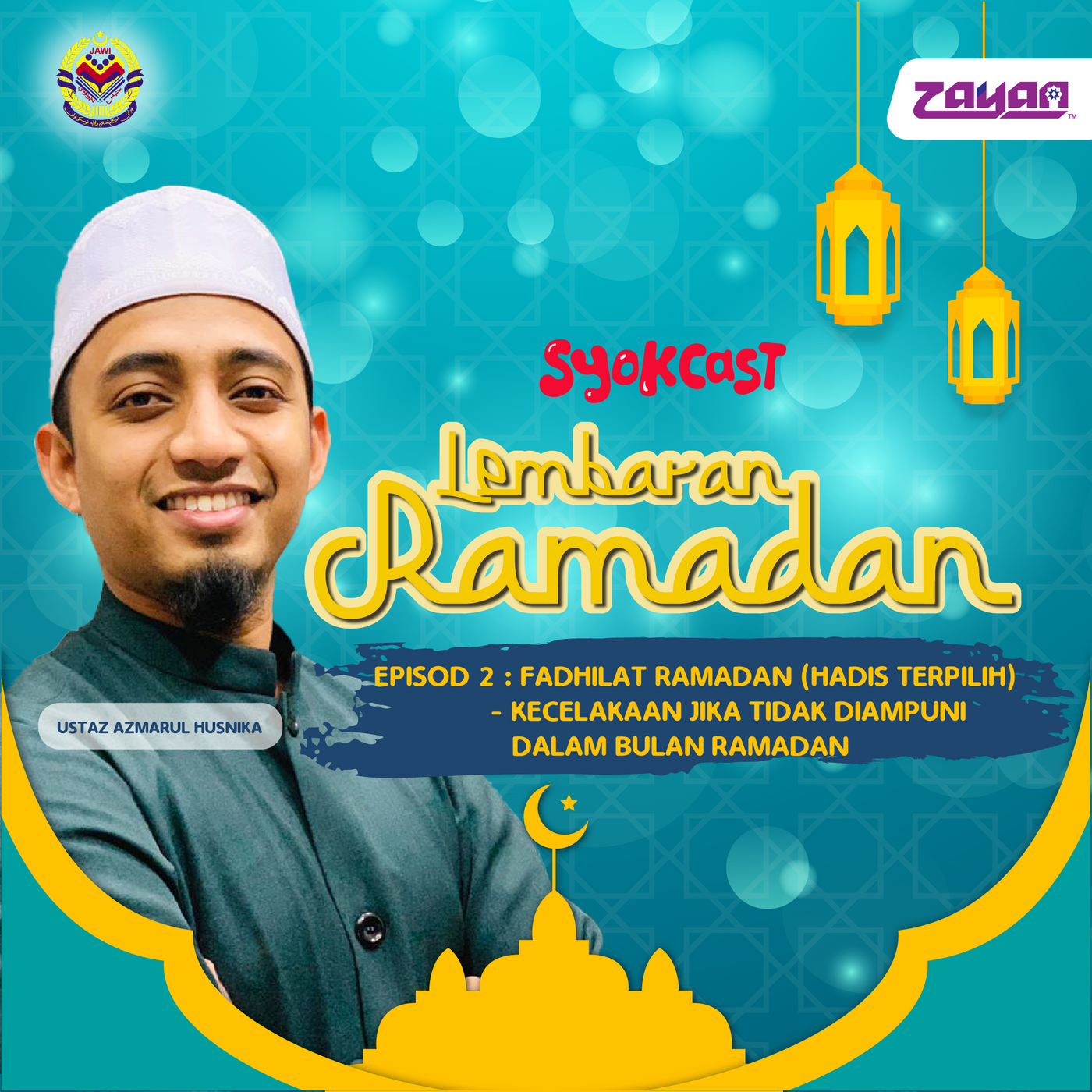 Fadhilat Ramadan (Hadis Terpilih) - Kecelakaan Jika Tidak Diampuni Dalam Bulan Ramadan | Lembaran Ramadan EP2