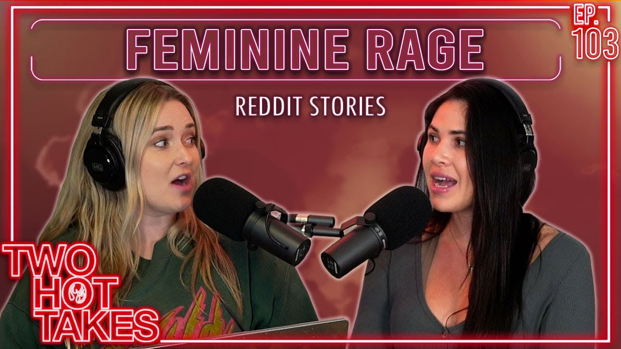 103: Feminine Rage..