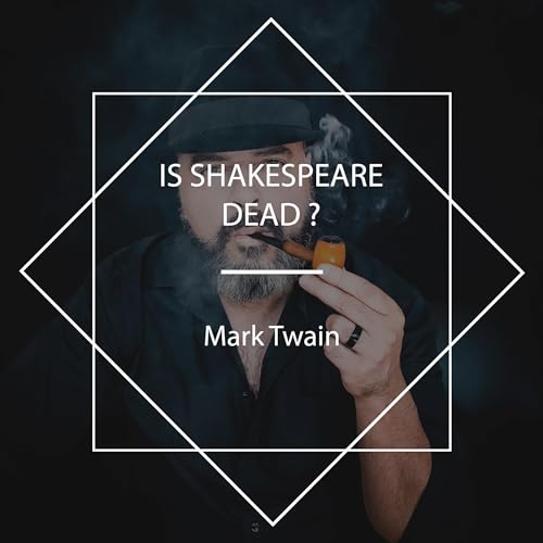 Is Shakespeare Dead by Mark Twain ~ Full Audiobook