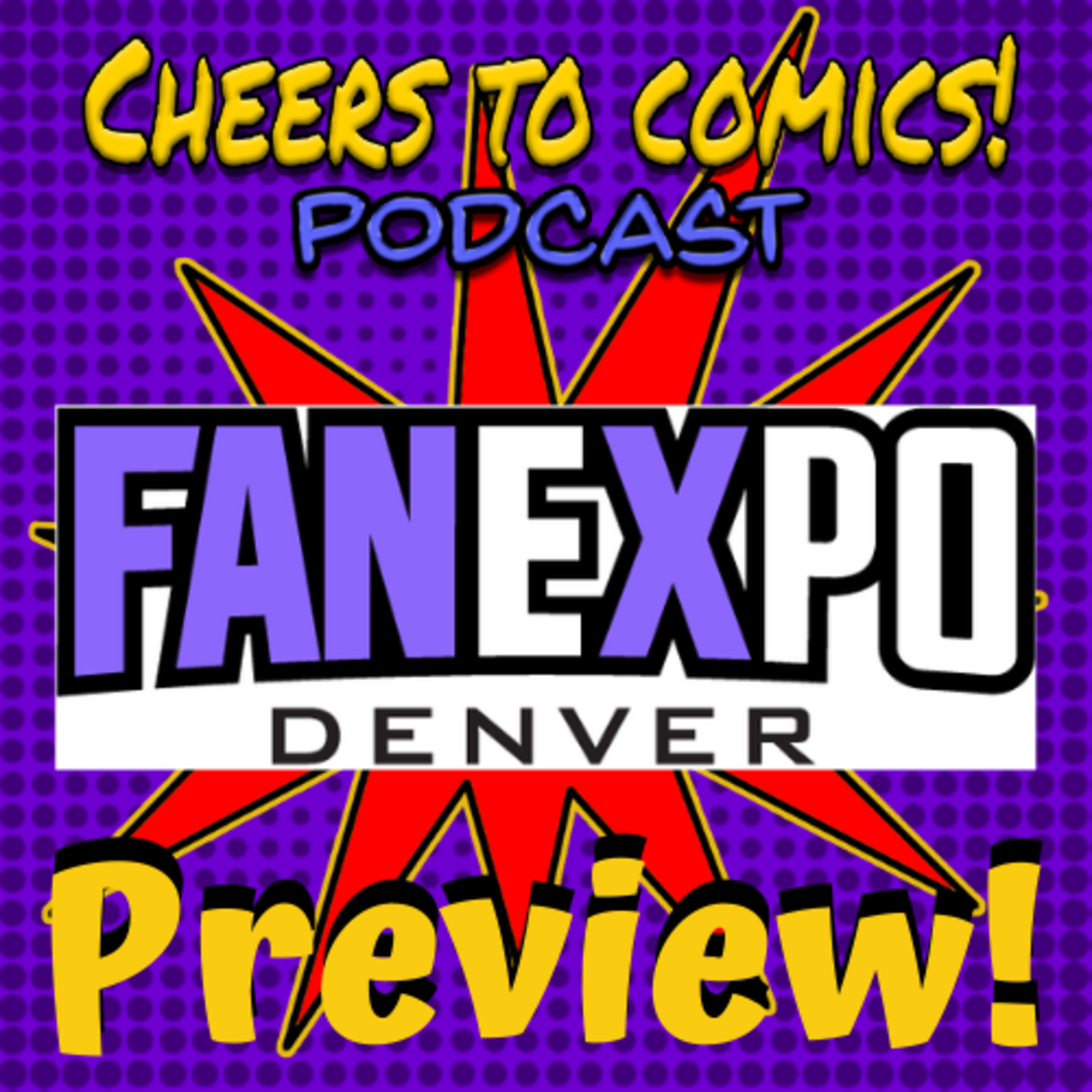 #363- Fan Expo DENVER Preview! episode artwork