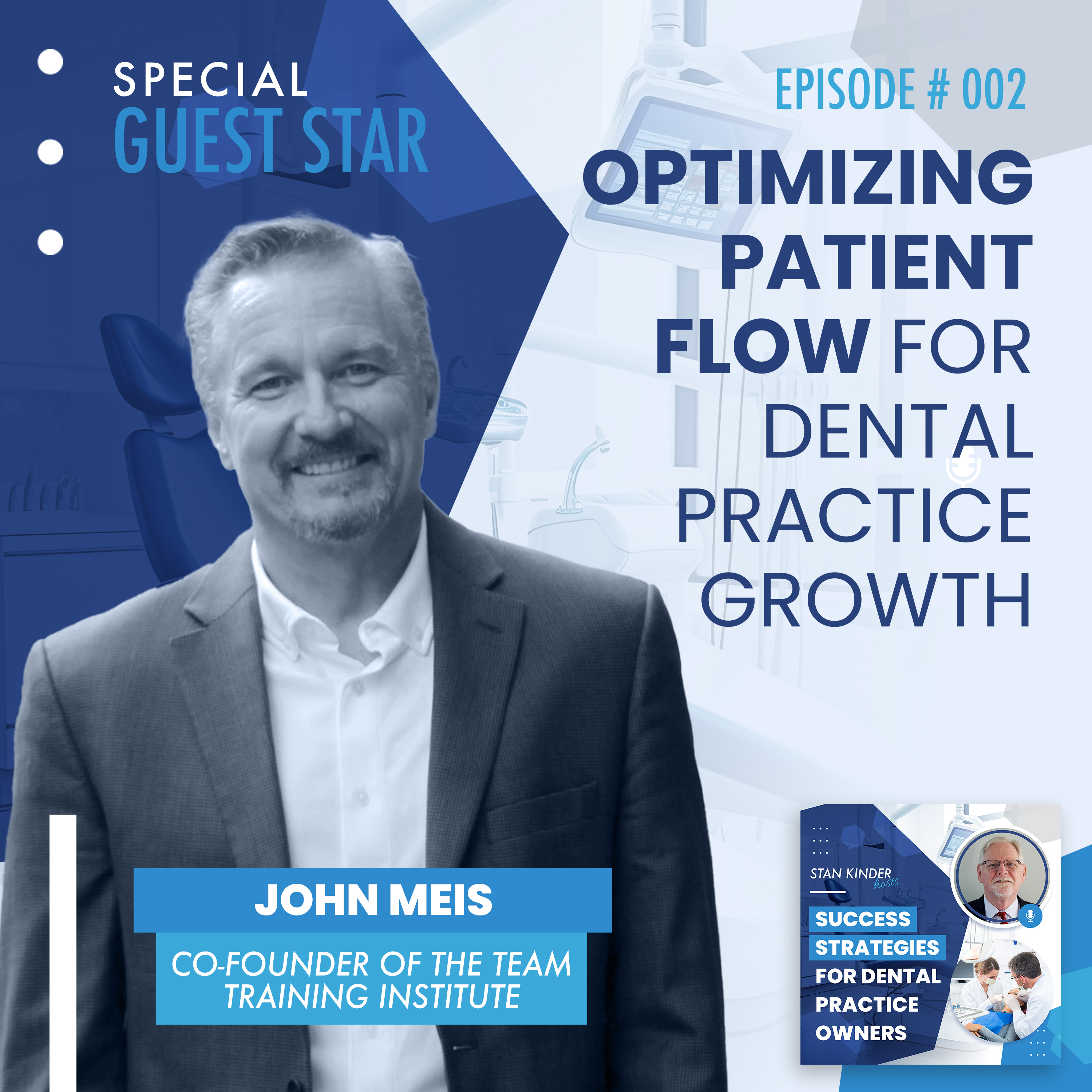 Ep 02: Optimizing Patient Flow for Dental Practice Growth episode artwork