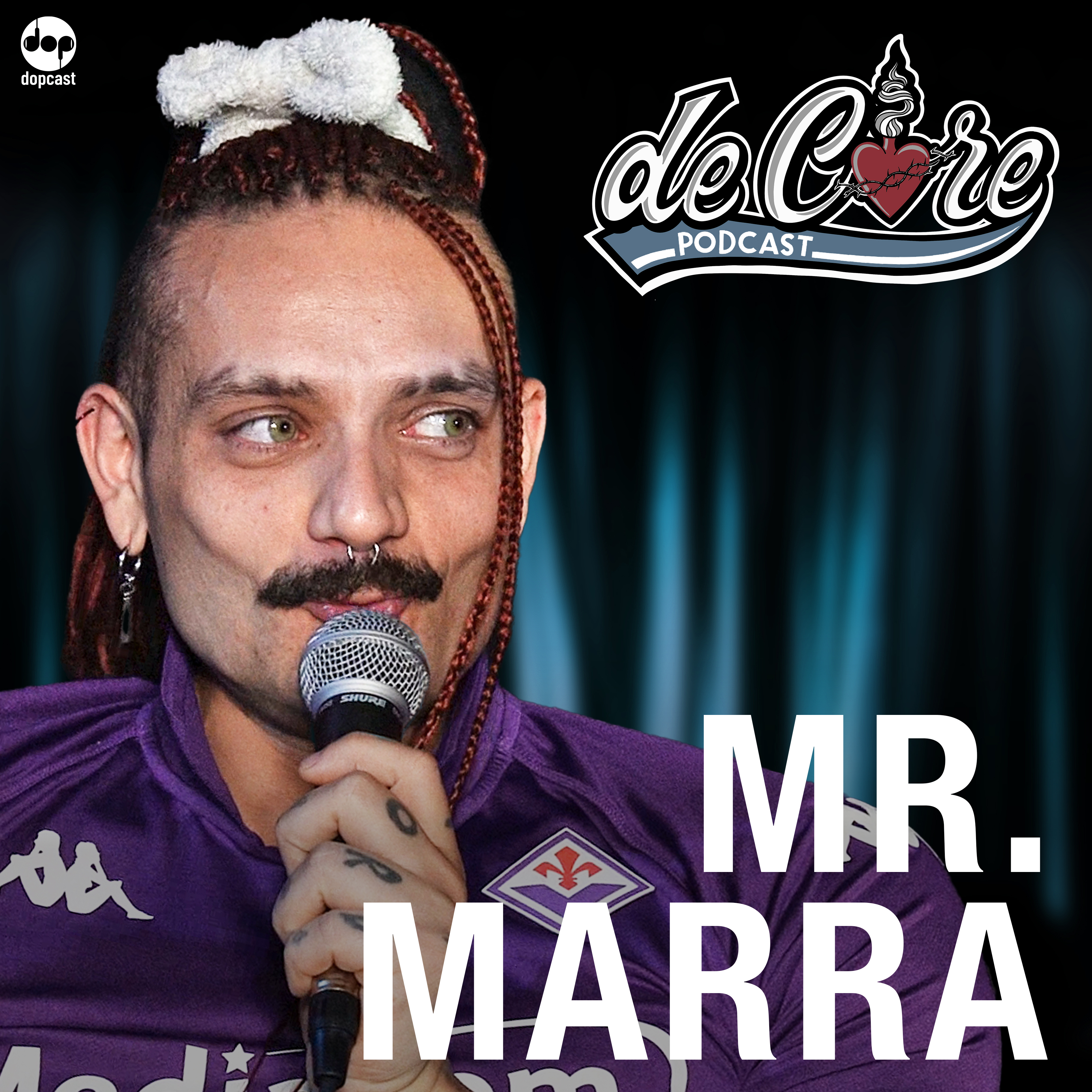 Ep.131 Mr. Marra - De Core Podcast
