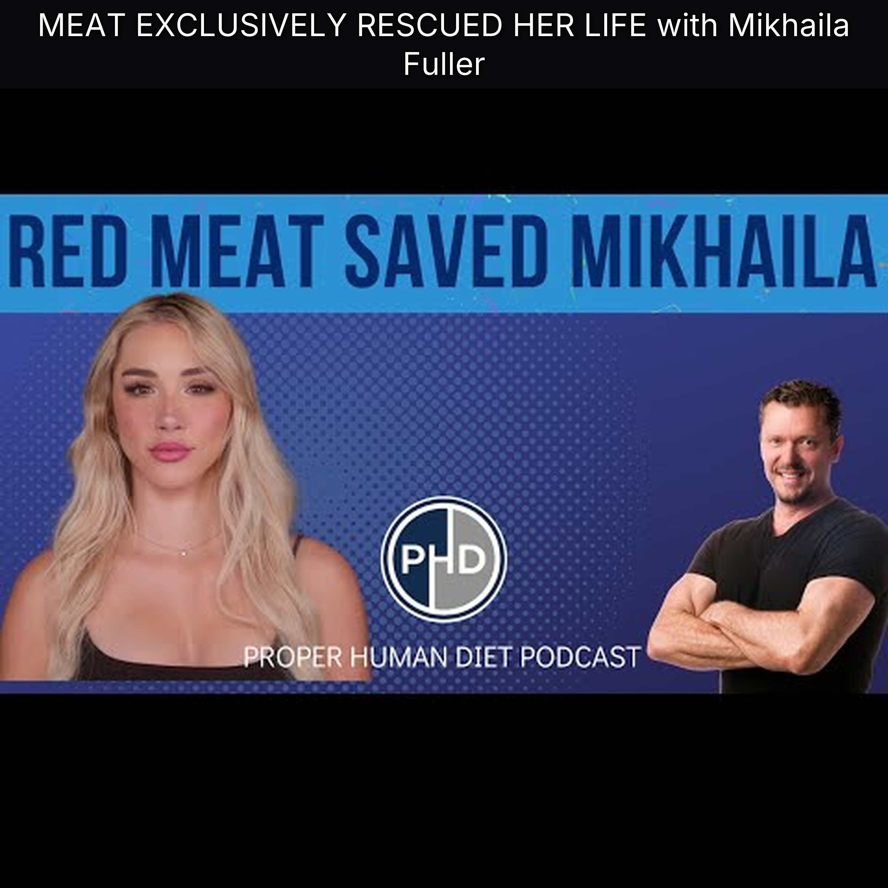 MEAT EXCLUSIVELY RESCUED HER LIFE with Mikhaila Fuller