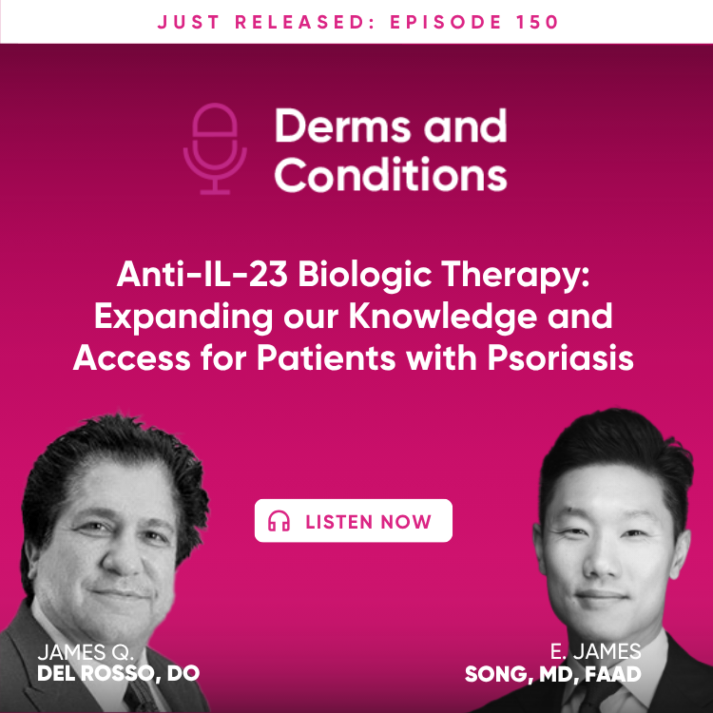 Anti-IL-23 Biologic Therapy: Expanding our Knowledge and Access for Patients with Psoriasis