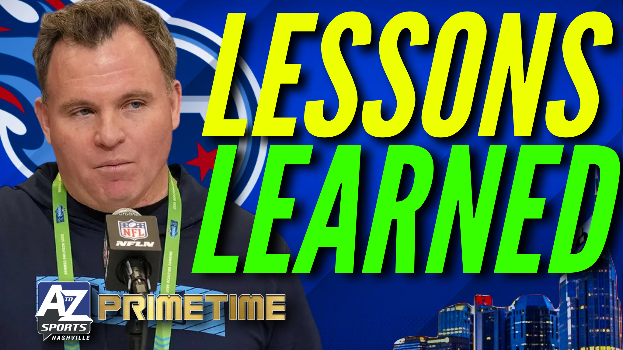 PRIMETIME: Titans GM Mike Borgonzi shares career-shaping lesson on talent evaluation