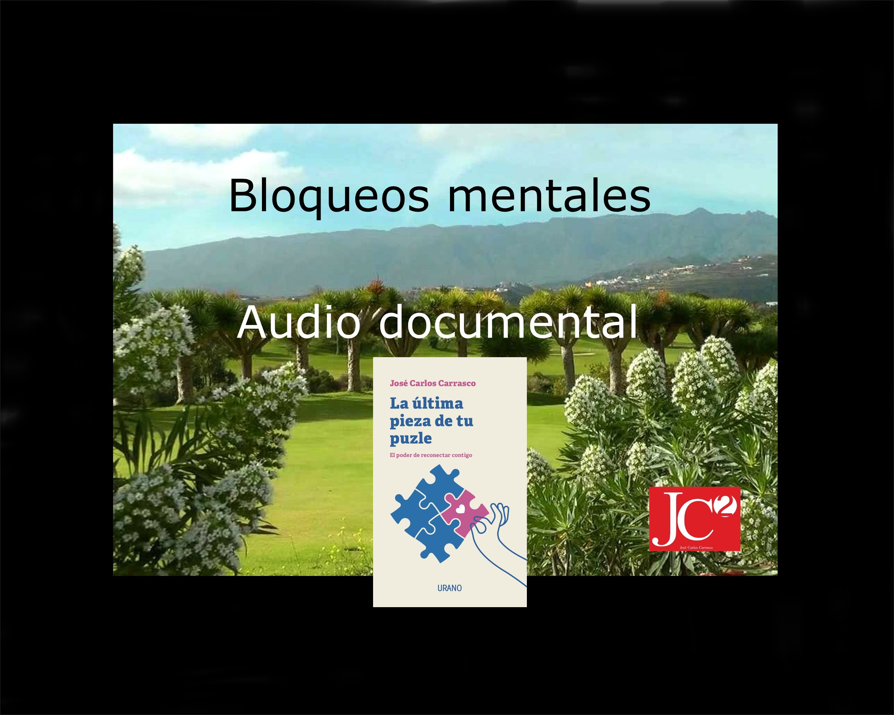 BLOQUEOS MENTALES. AUDIO DOCUMENTAL episode artwork