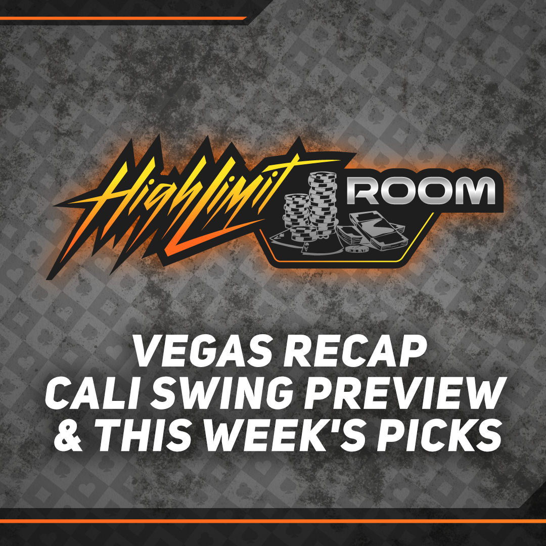 Vegas Recap, Cali Swing Preview & This Week's Picks | (Ep. 16)