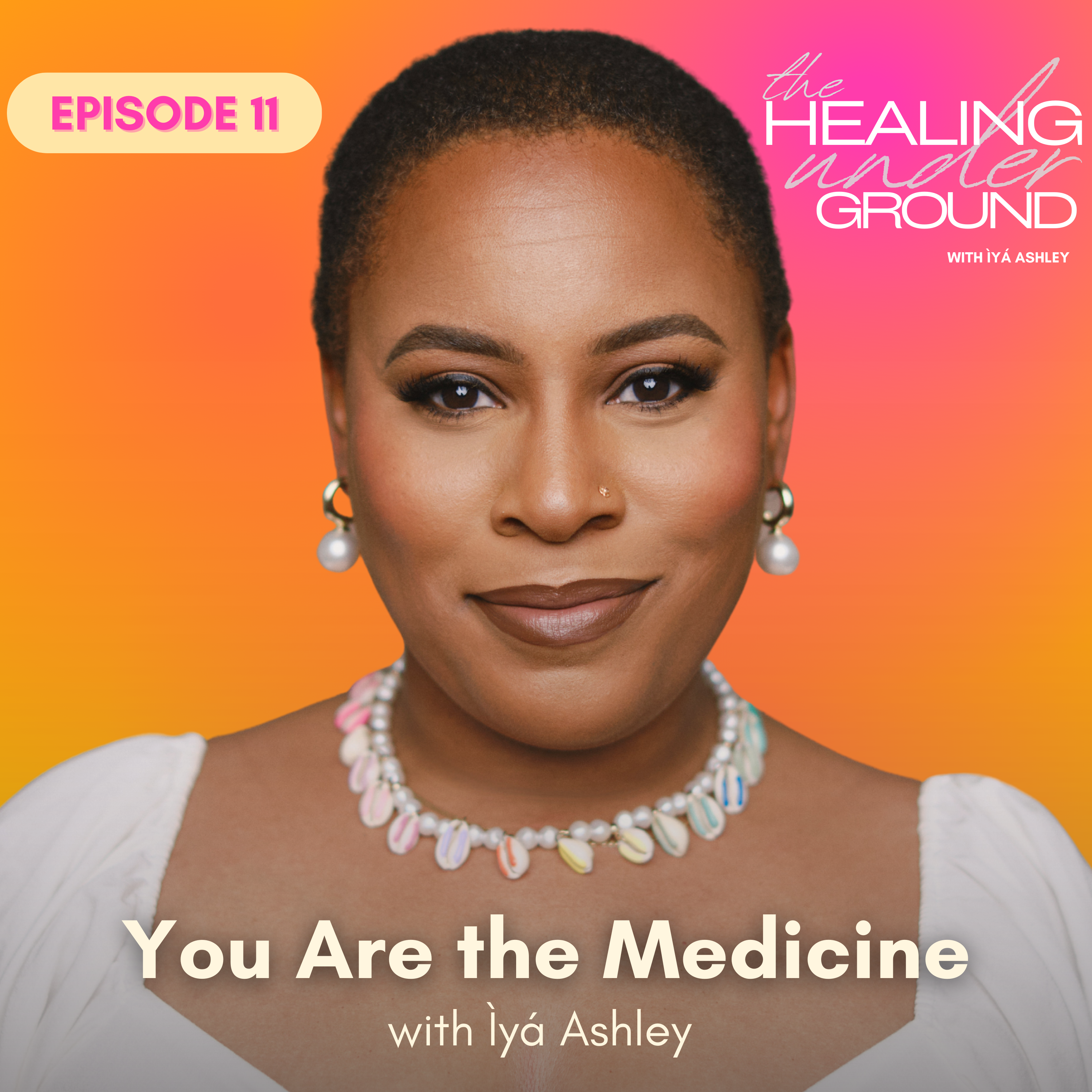 Episode 11 - You Are the Medicine episode artwork