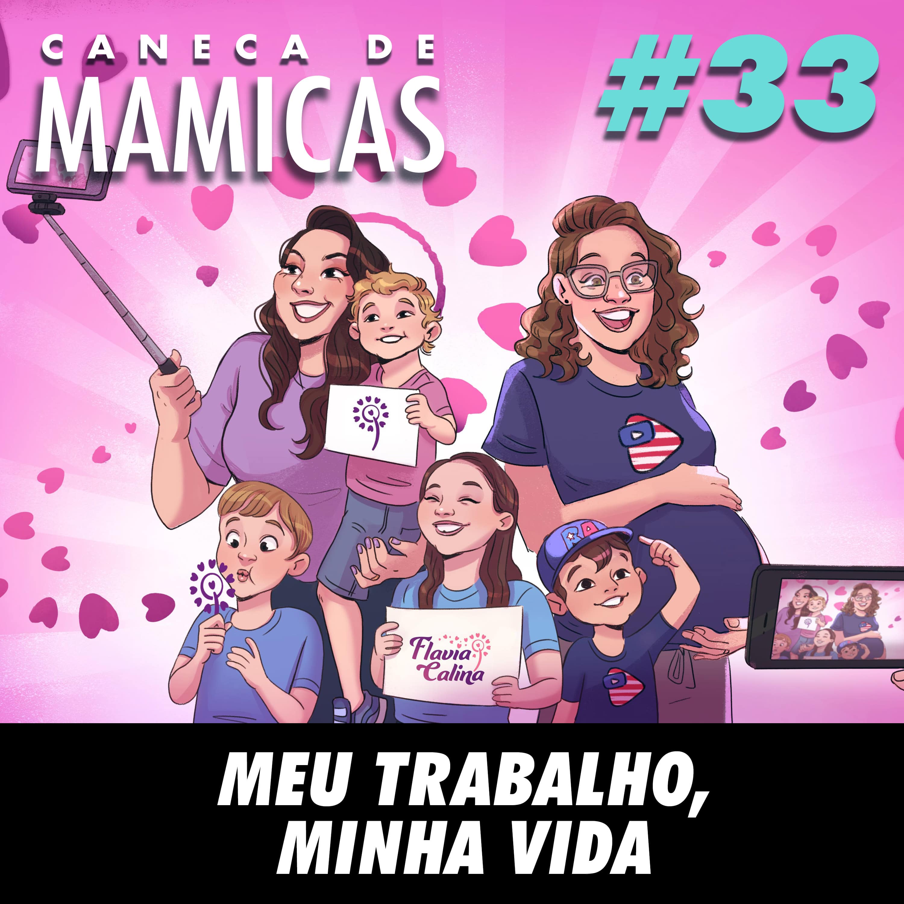 Caneca de Mamicas 33 - Meu trabalho, minha vida episode artwork