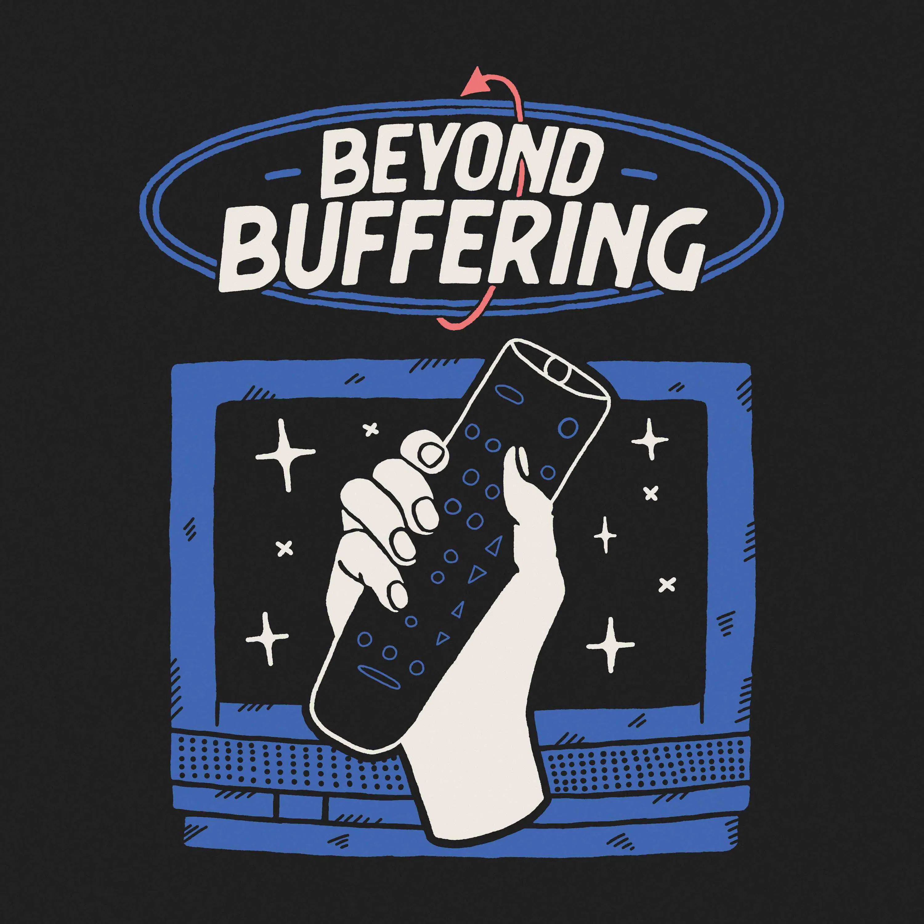 Welcome to Beyond Buffering!