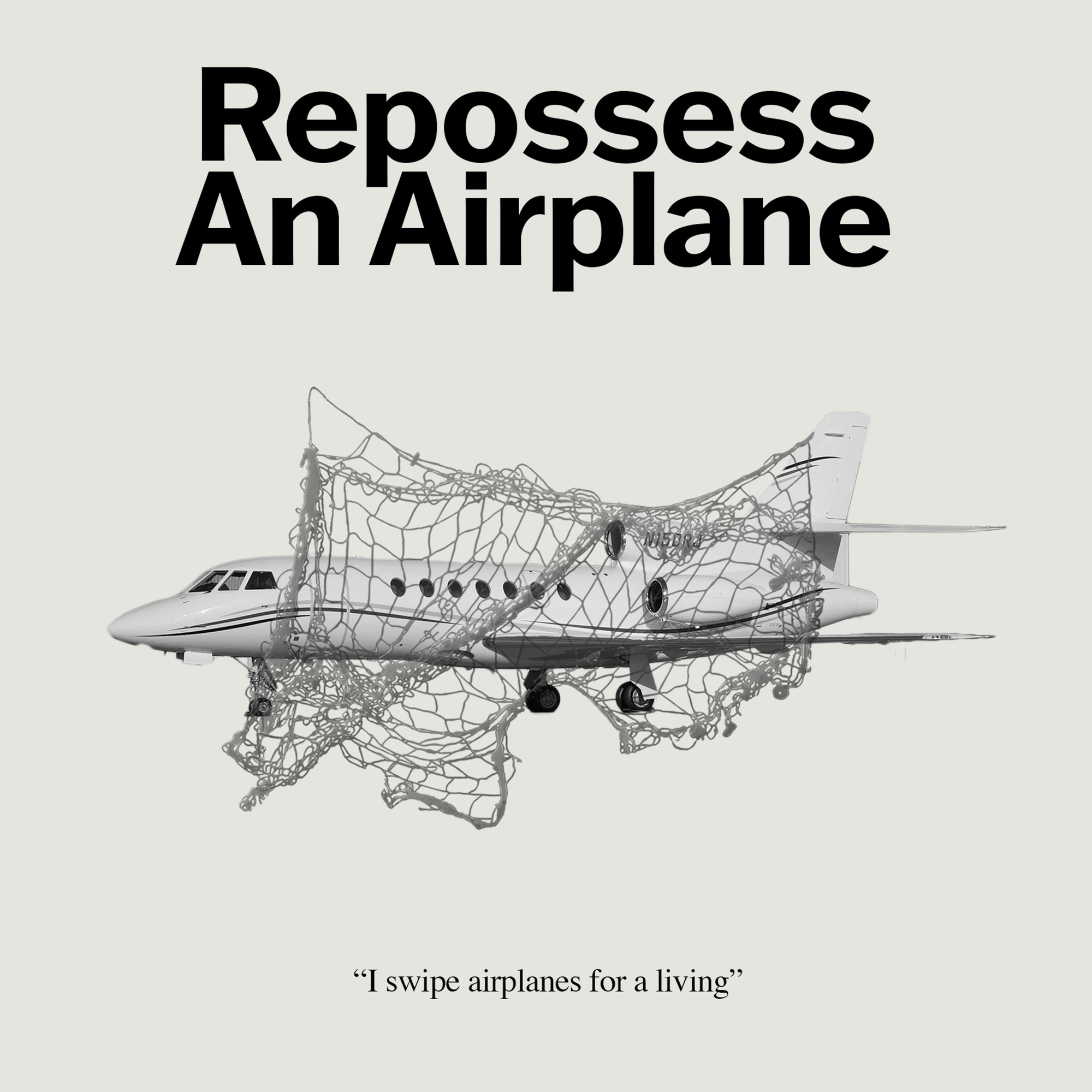 How to Repossess an Airplane
