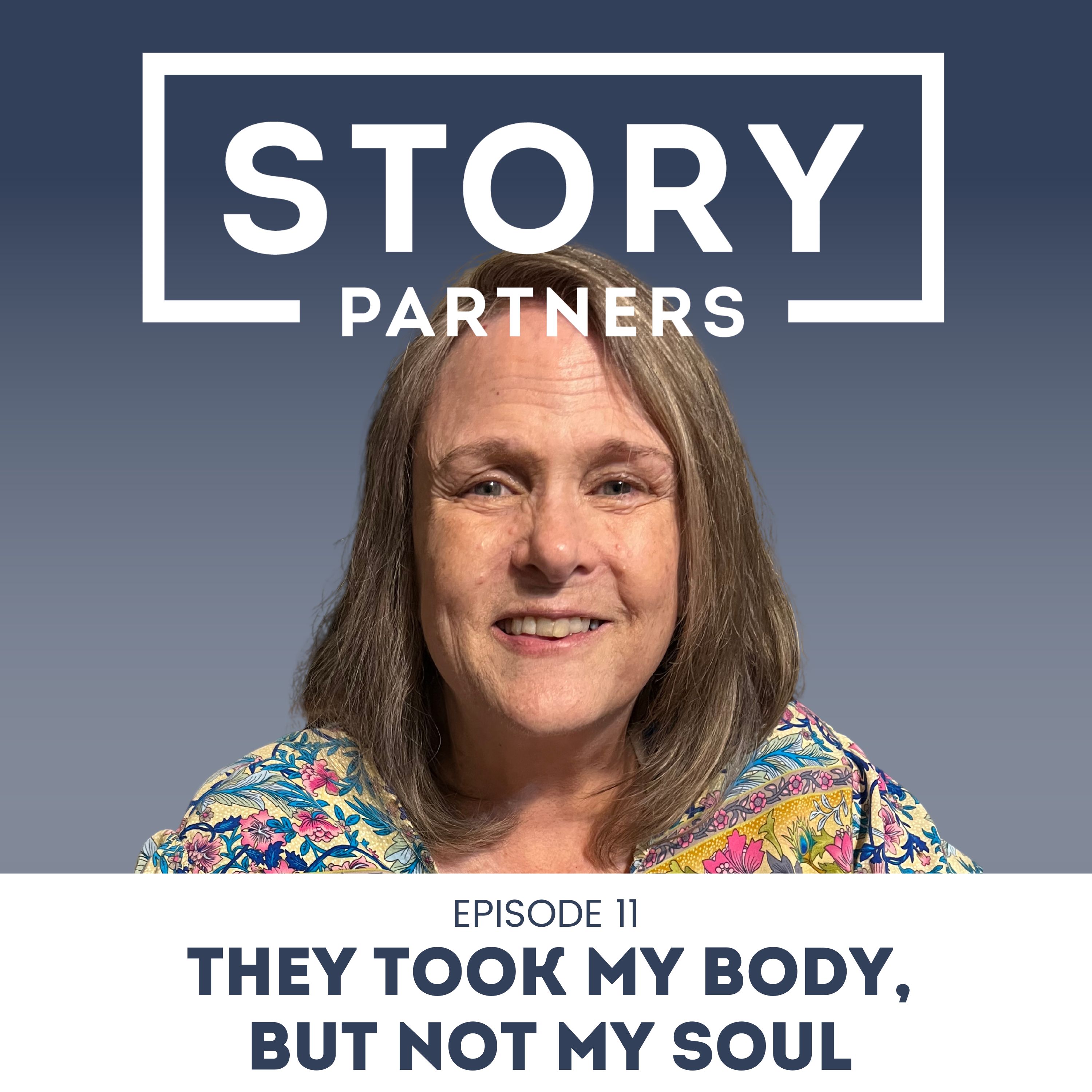 S1 | E11 - They Took My Body, but not My Soul. episode artwork