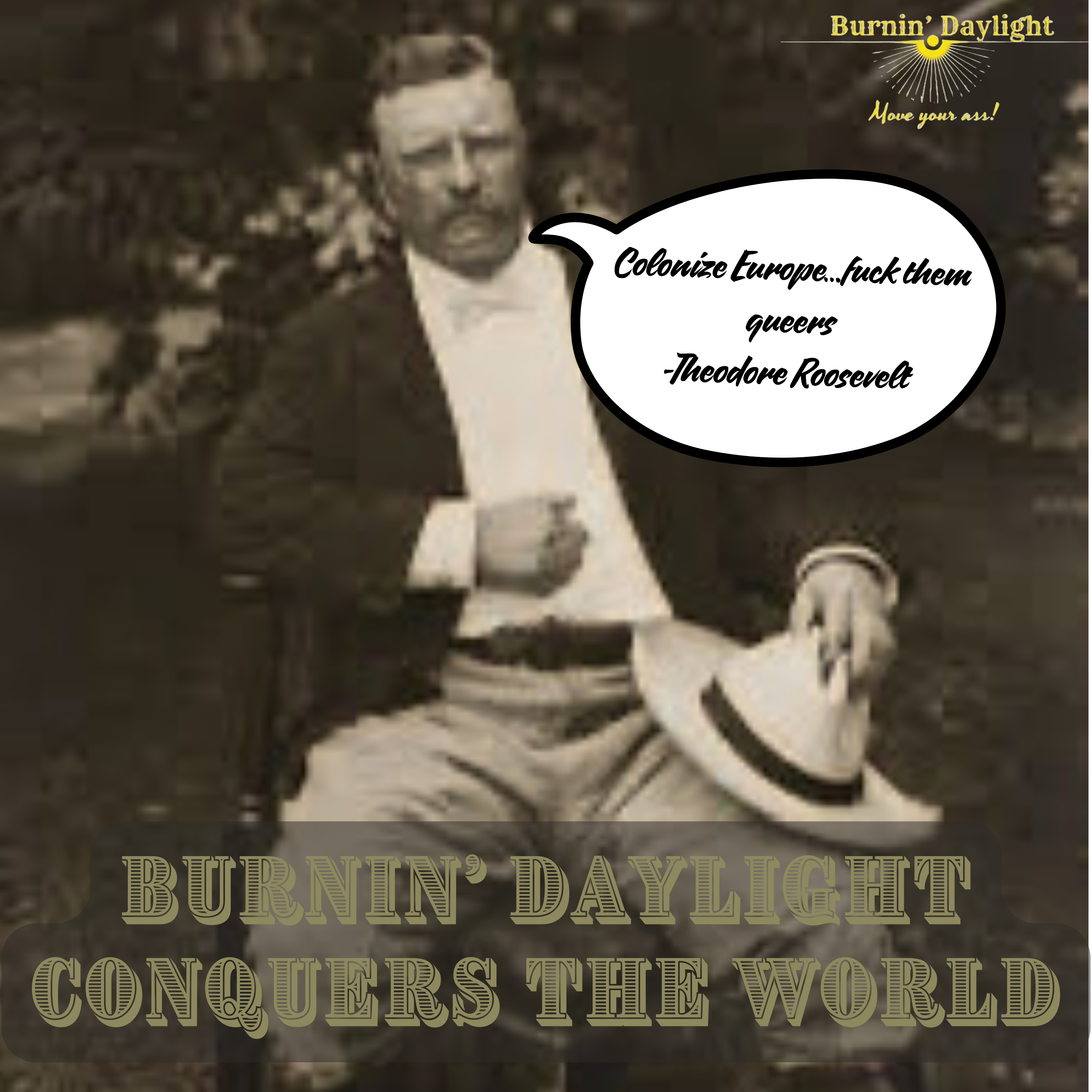 Burnin' Daylight Conquers the World