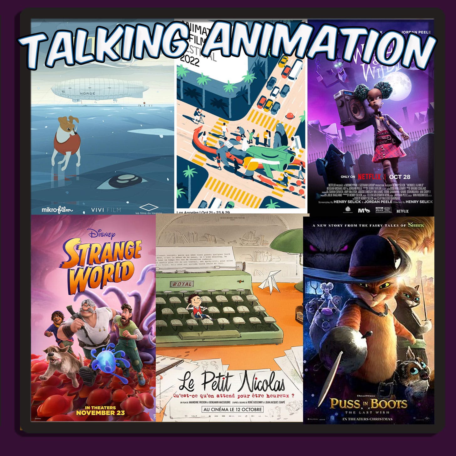Talking ANIMATION IS FILM FESTIVAL 2022 Recap (WENDELL & WILD, TITINA, STRANGE WORLD) episode artwork