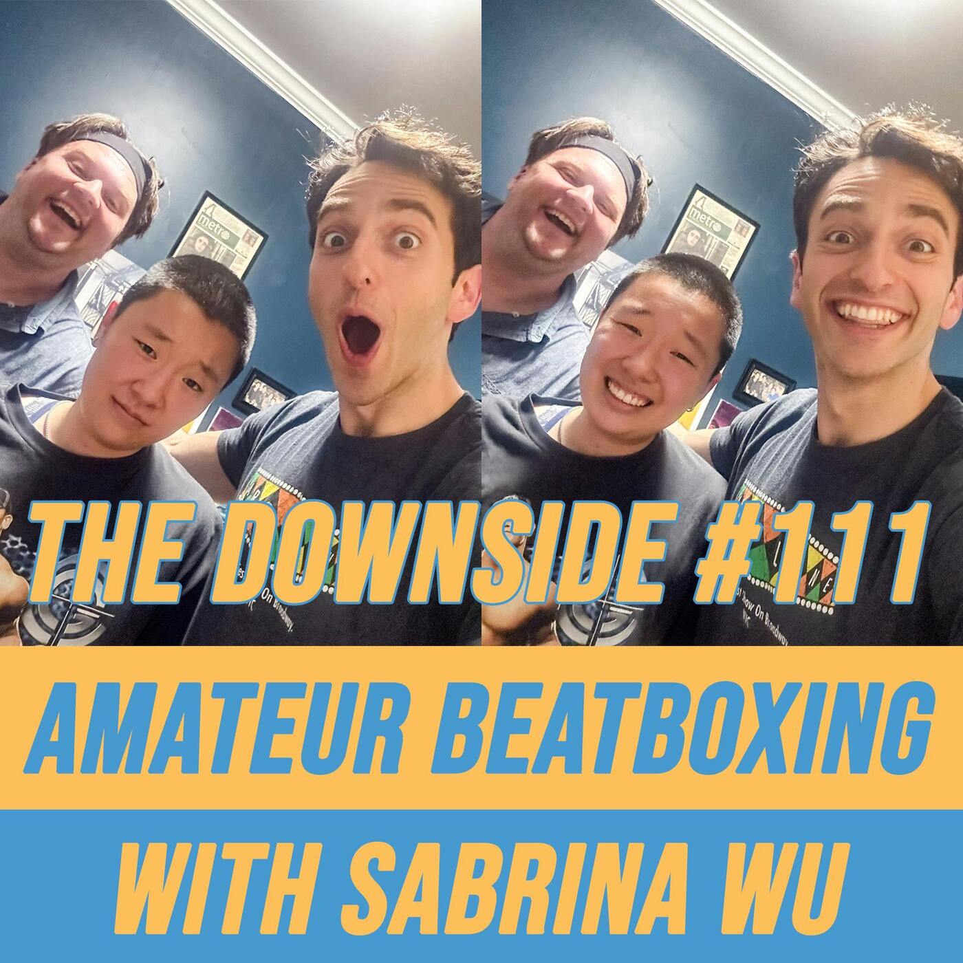 #111 Amateur Beatboxing with Sabrina Wu