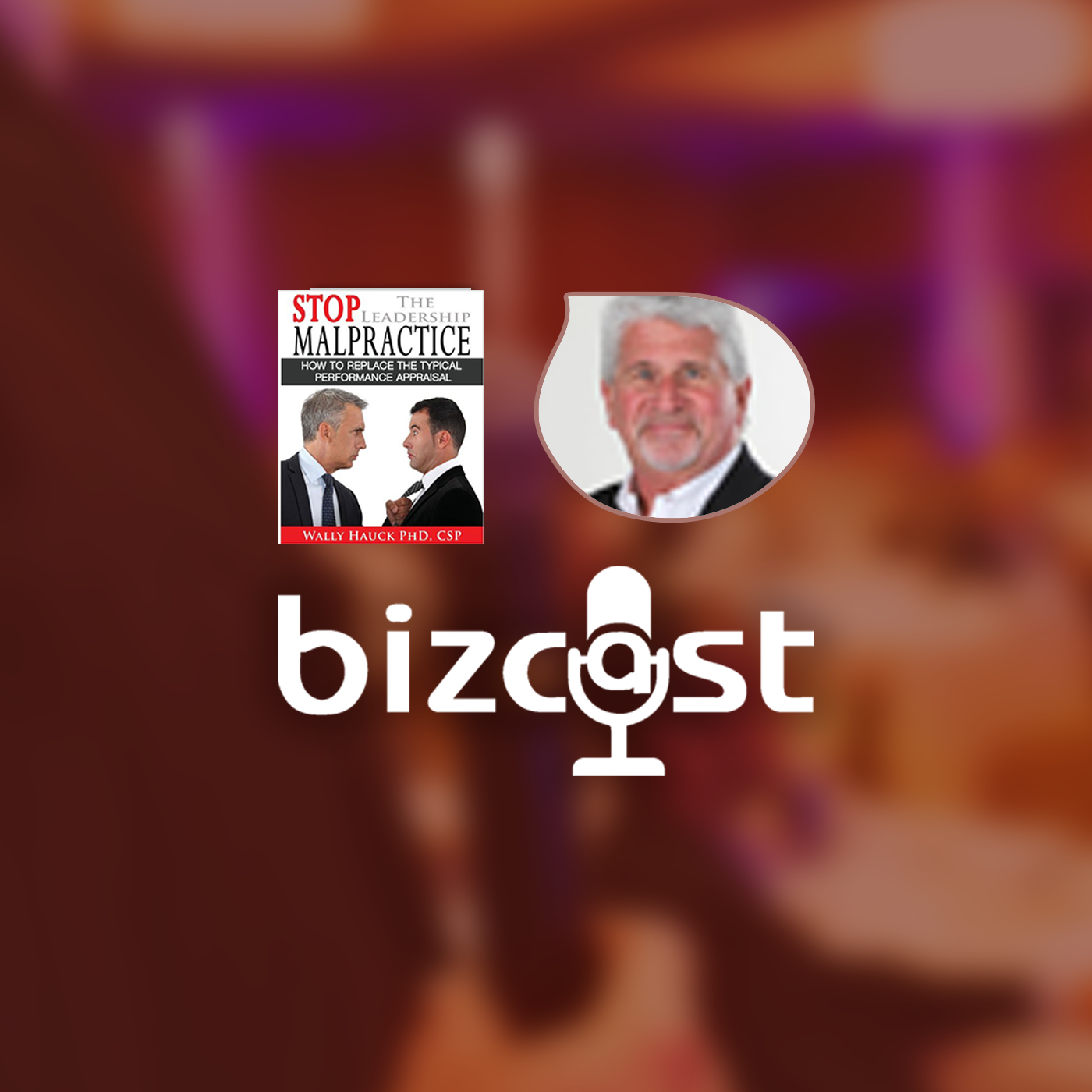 Bizcast :: Wally Hauck episode artwork