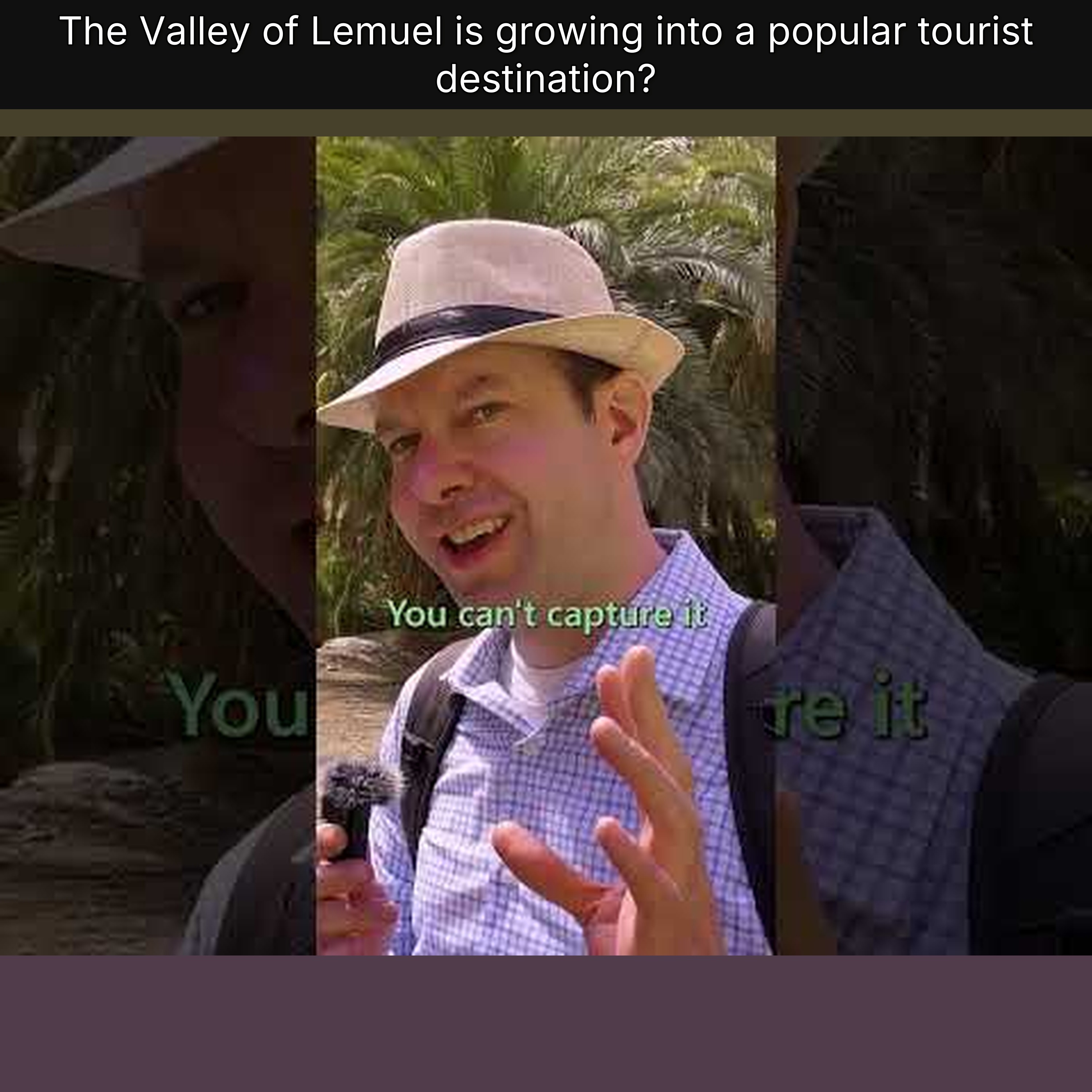 The Valley of Lemuel is growing into a popular tourist destination? episode artwork