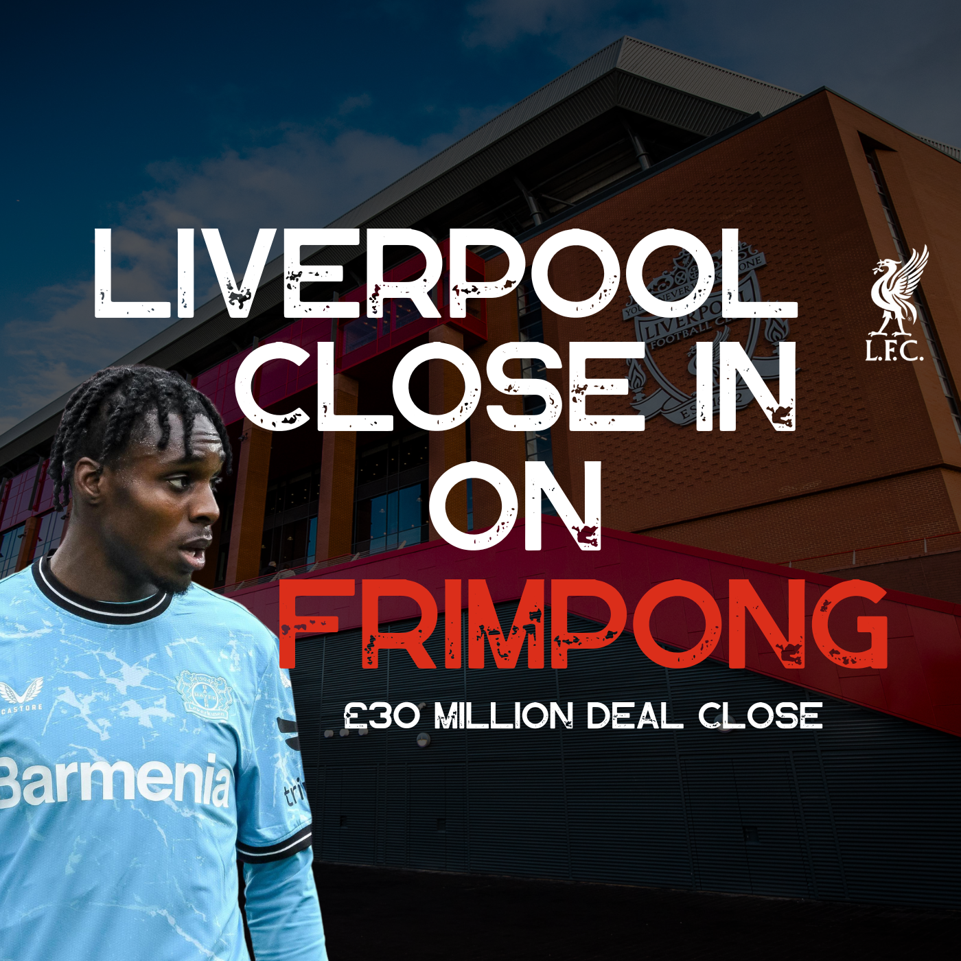 Liverpool Transfer Show | The Reds Close In On Frimpong episode artwork