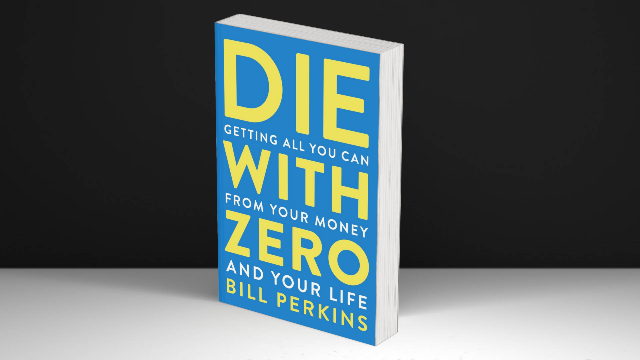 Die With Zero - Bill Perkins #104