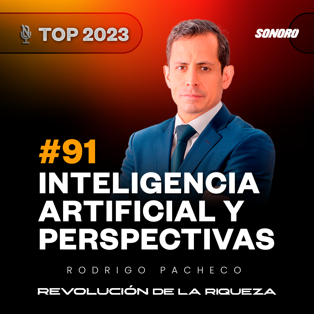 [TOP 2023 #4 EPISODIO 091] Inteligencia artificial y perspectivas 2023 con Rodrigo Pacheco episode artwork