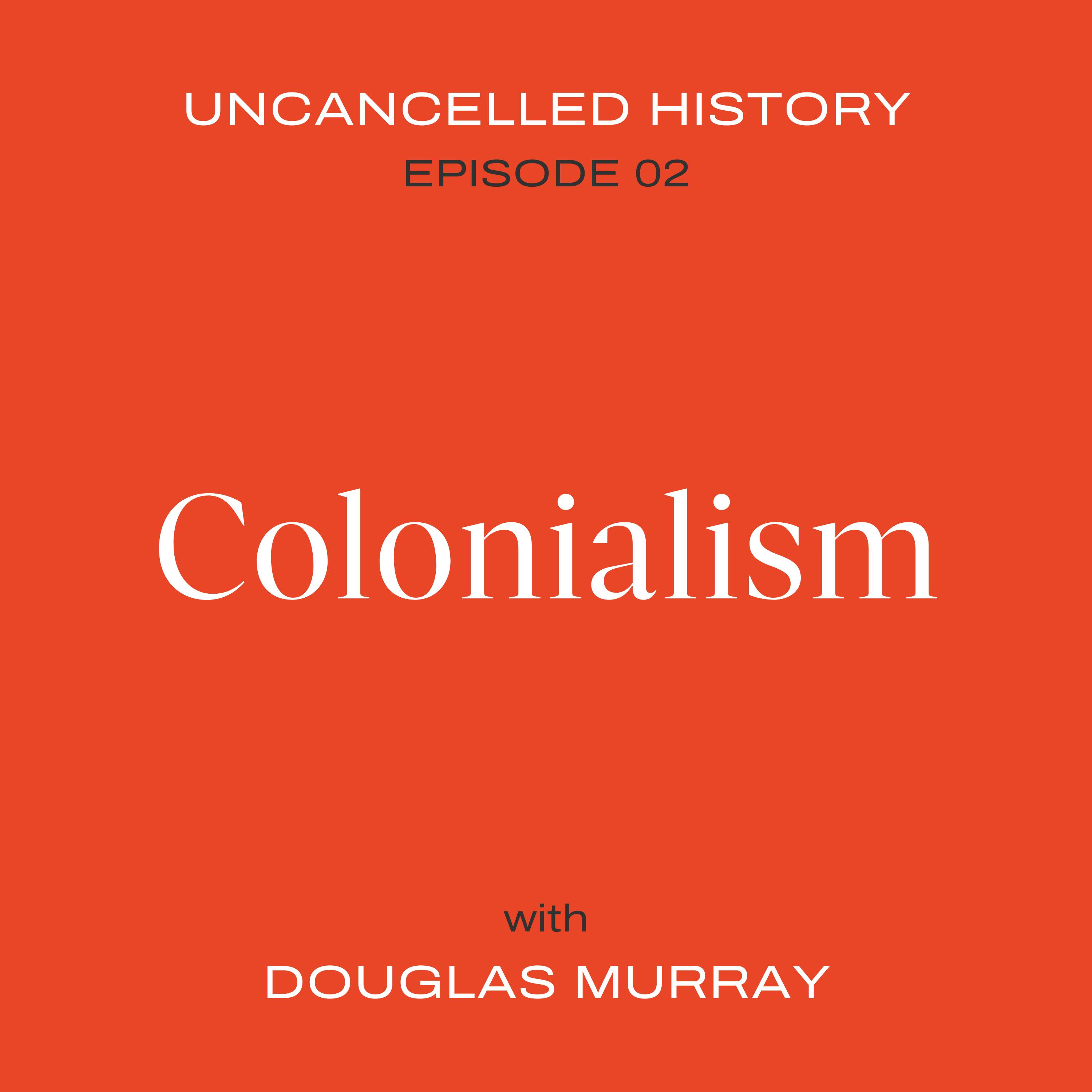 EP. 02 Colonialism EP. 02 Colonialism