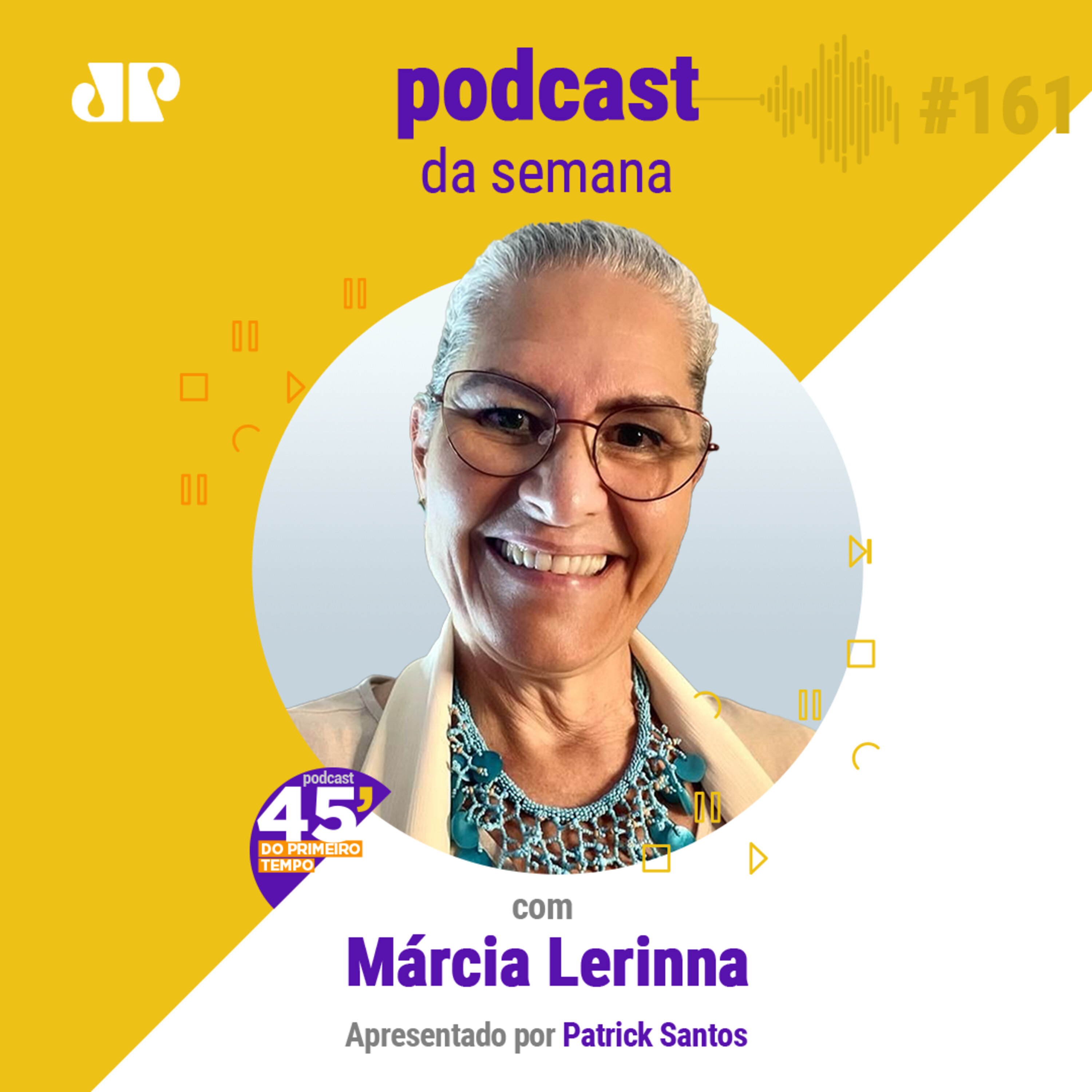 Marcia Lerinna - "A vida não é sobre o que é bom ou ruim, é sobre o que funciona” episode artwork