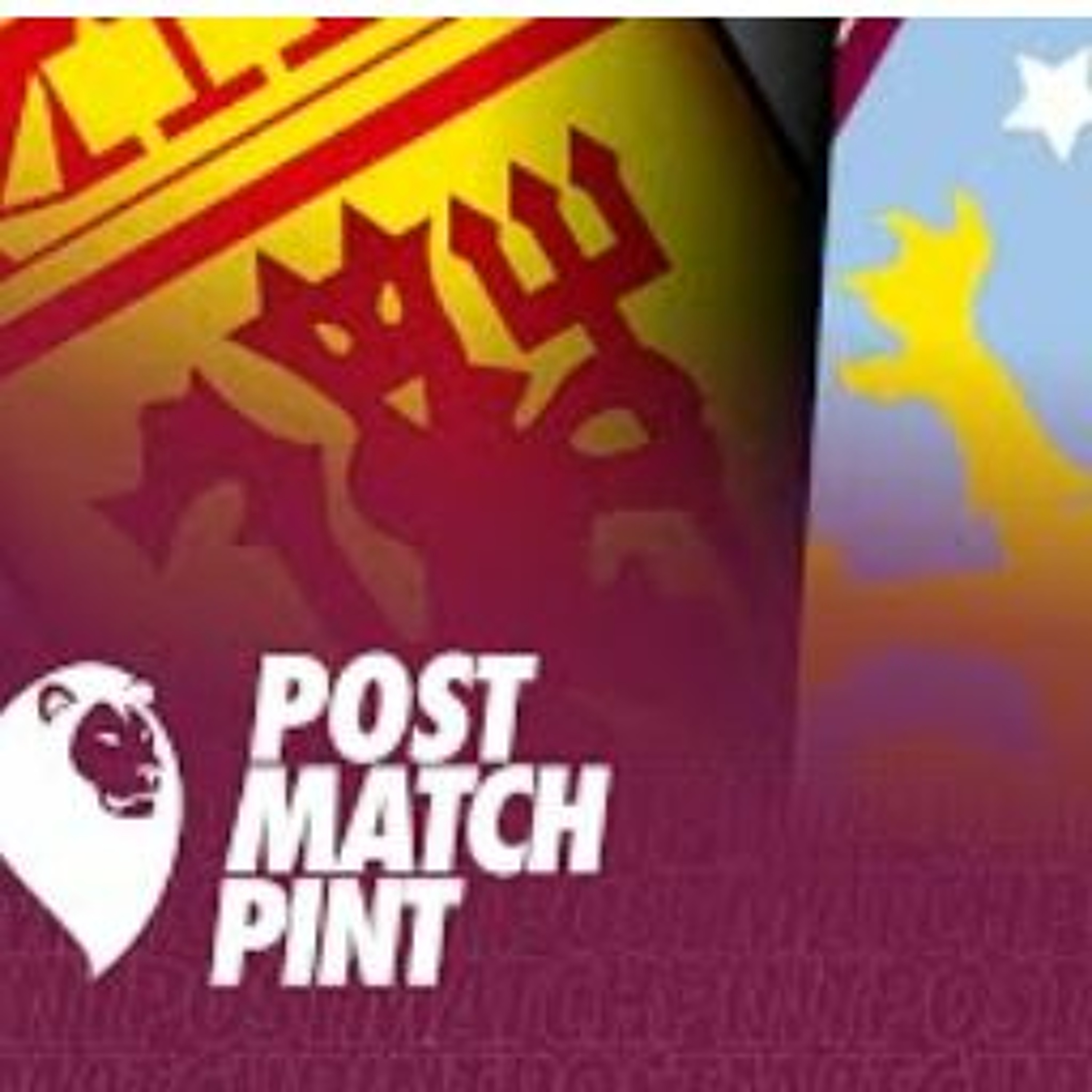 Post Match Pint - Man Utd 2 - 1 Aston Villa